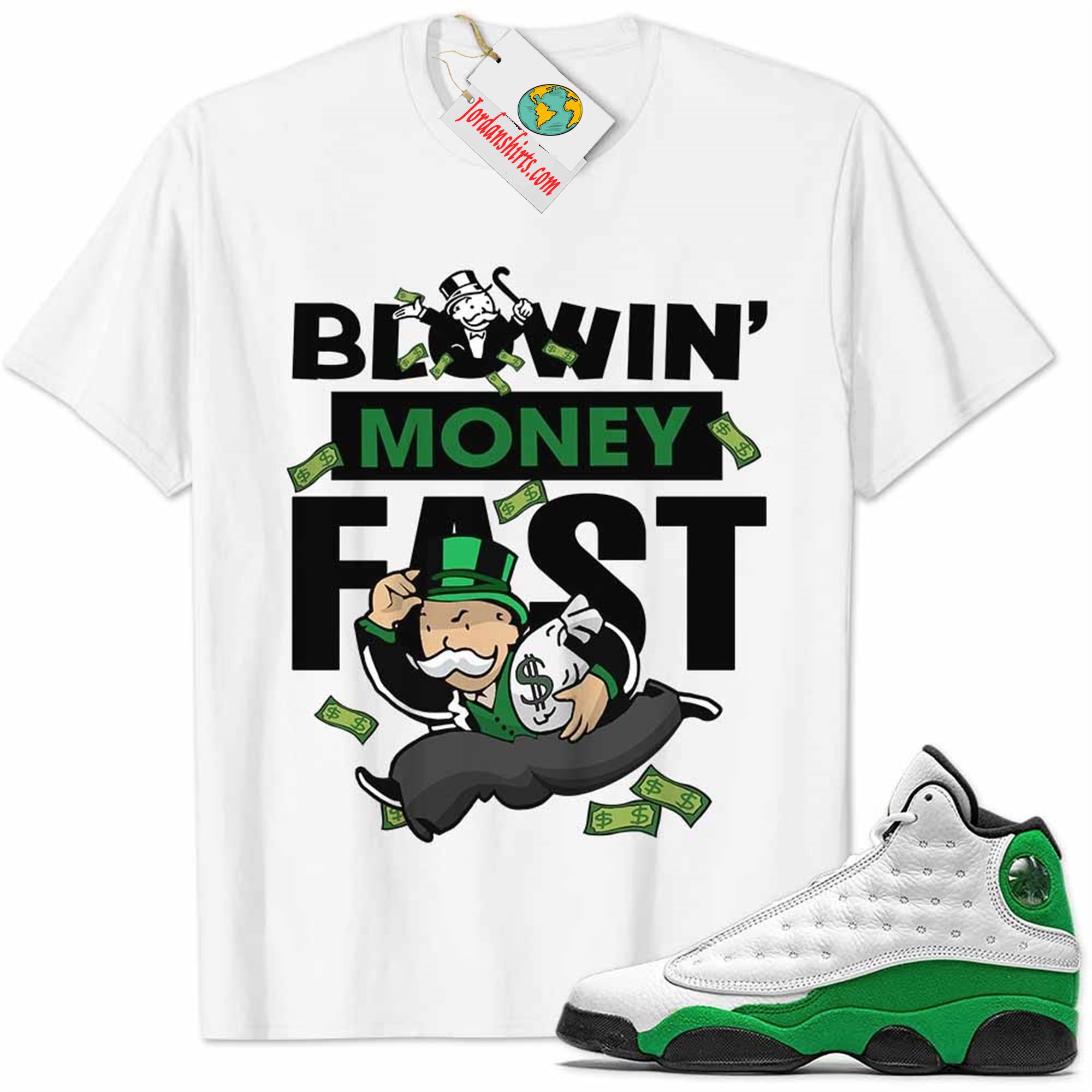 Jordan 13 Shirt, Lucky Green 13s Shirt Blowin Money Fast Mr Monopoly White Plus Size Up To 5xl