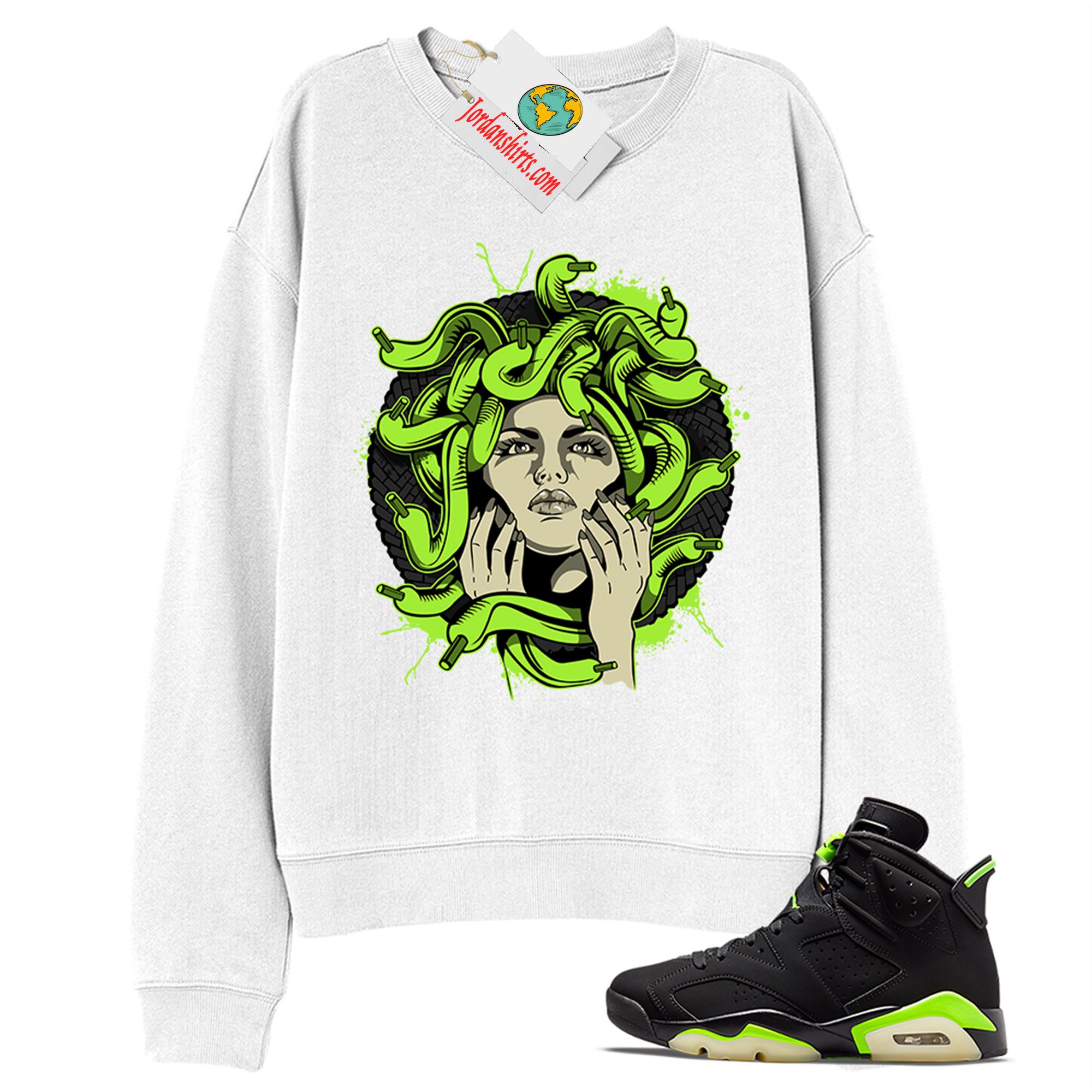 Jordan 6 Sweatshirt, Medusa White Sweatshirt Air Jordan 6 Electric Green 6s Plus Size Up To 5xl