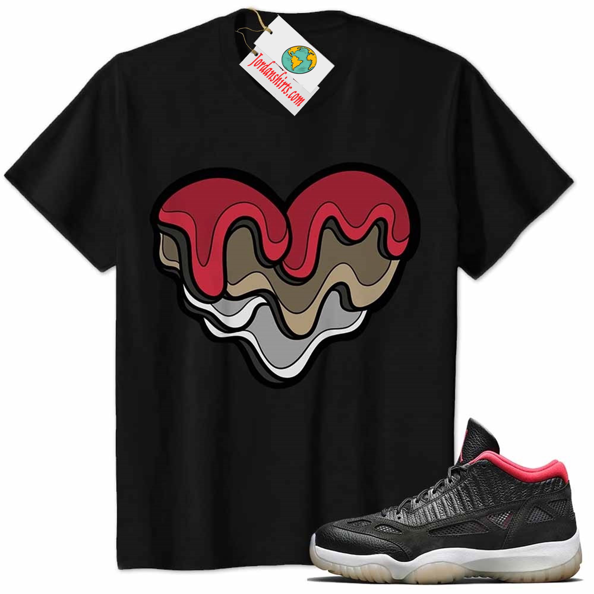 Jordan 11 Shirt, Melt Dripping Heart Black Air Jordan 11 Bred 11s Plus Size Up To 5xl
