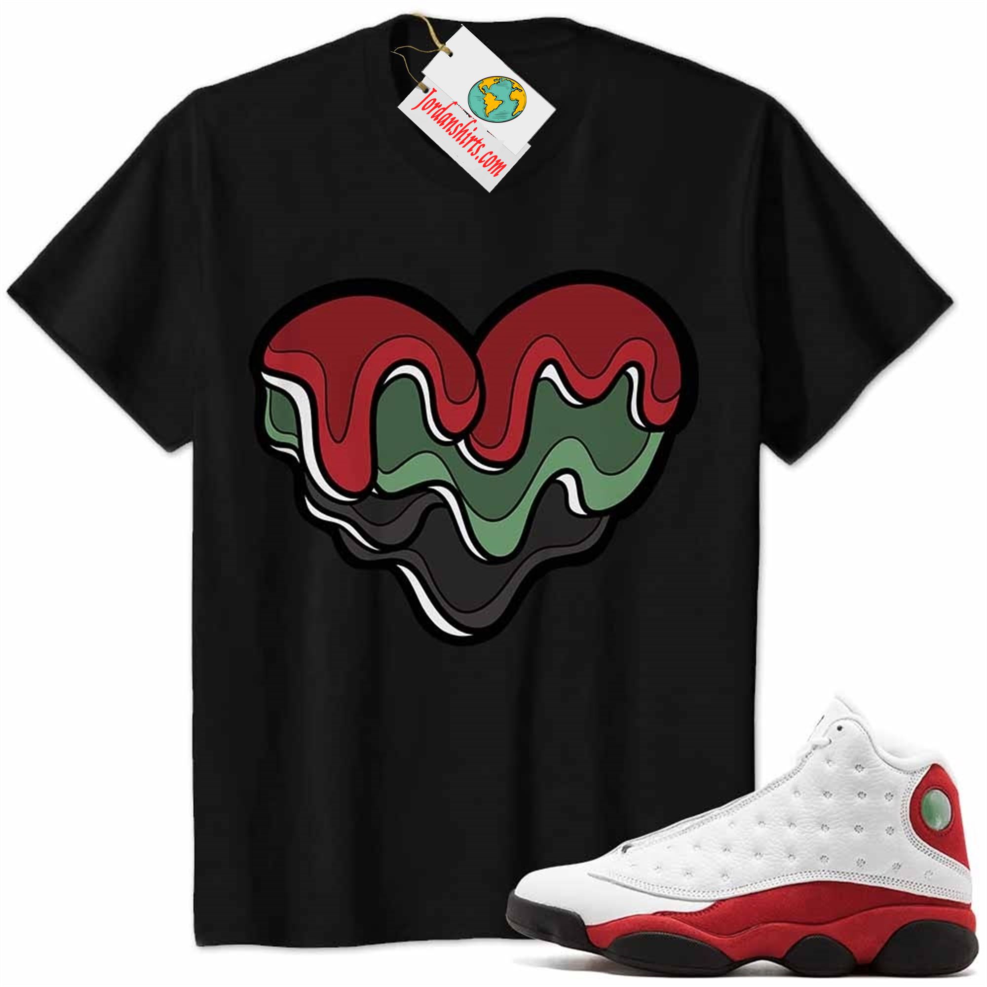 Jordan 13 Shirt, Melt Dripping Heart Black Air Jordan 13 Chicago 13s Plus Size Up To 5xl
