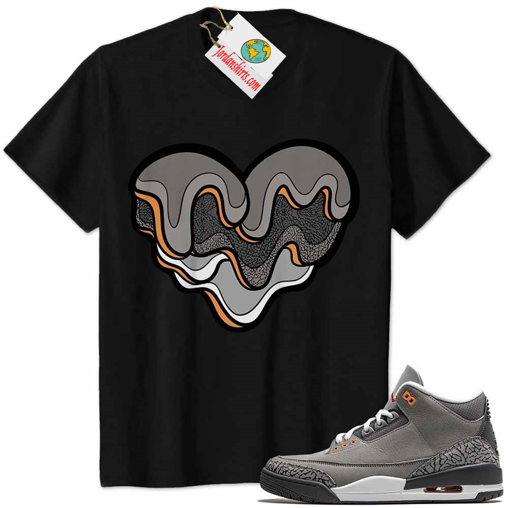 Jordan 3 Shirt, Melt Dripping Heart Black Air Jordan 3 Cool Grey 3s Size Up To 5xl