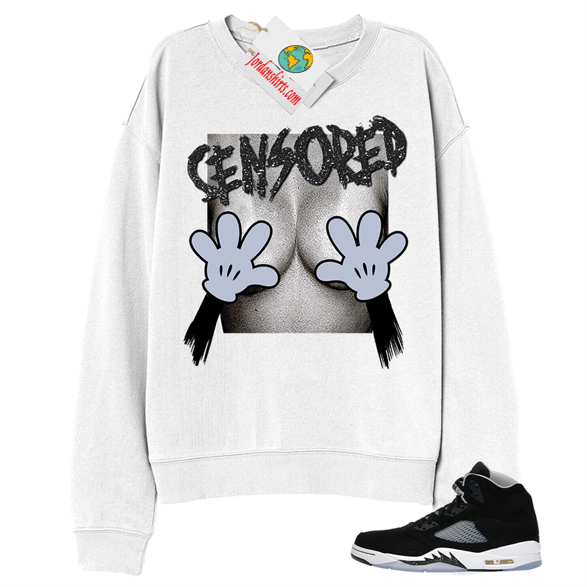 Jordan 5 Sweatshirt, Mickey Boobs Censored White Sweatshirt Air Jordan 5 Moonlight 5s Plus Size Up To 5xl
