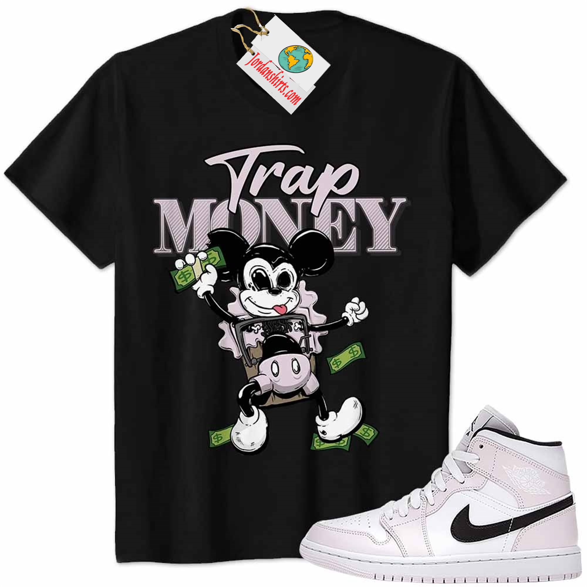 Jordan 1 Shirt, Mickey Horror Trap Money Black Air Jordan 1 Barely Rose 1s Size Up To 5xl