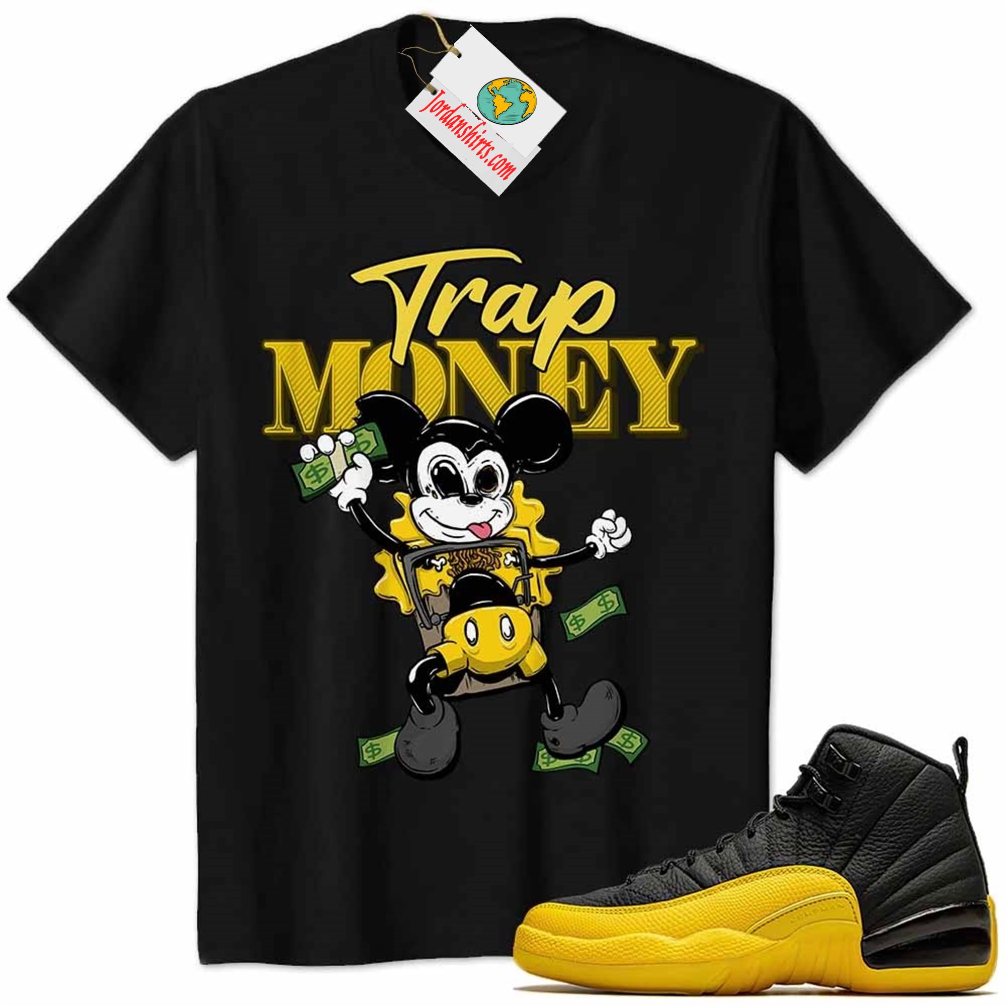 Jordan 12 Shirt, Mickey Horror Trap Money Black Air Jordan 12 University Gold 12s Size Up To 5xl