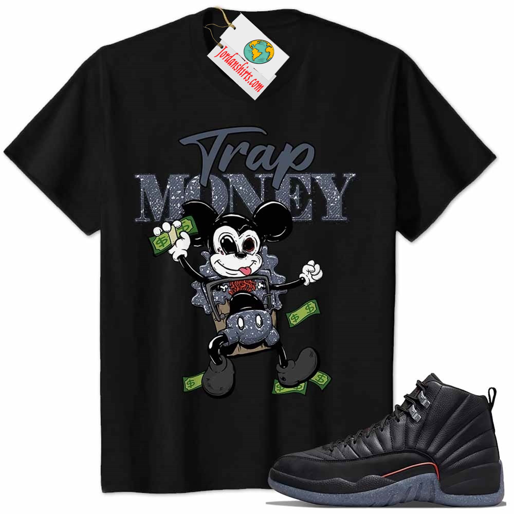 Jordan 12 Shirt, Mickey Horror Trap Money Black Air Jordan 12 Utility Grind 12s Size Up To 5xl