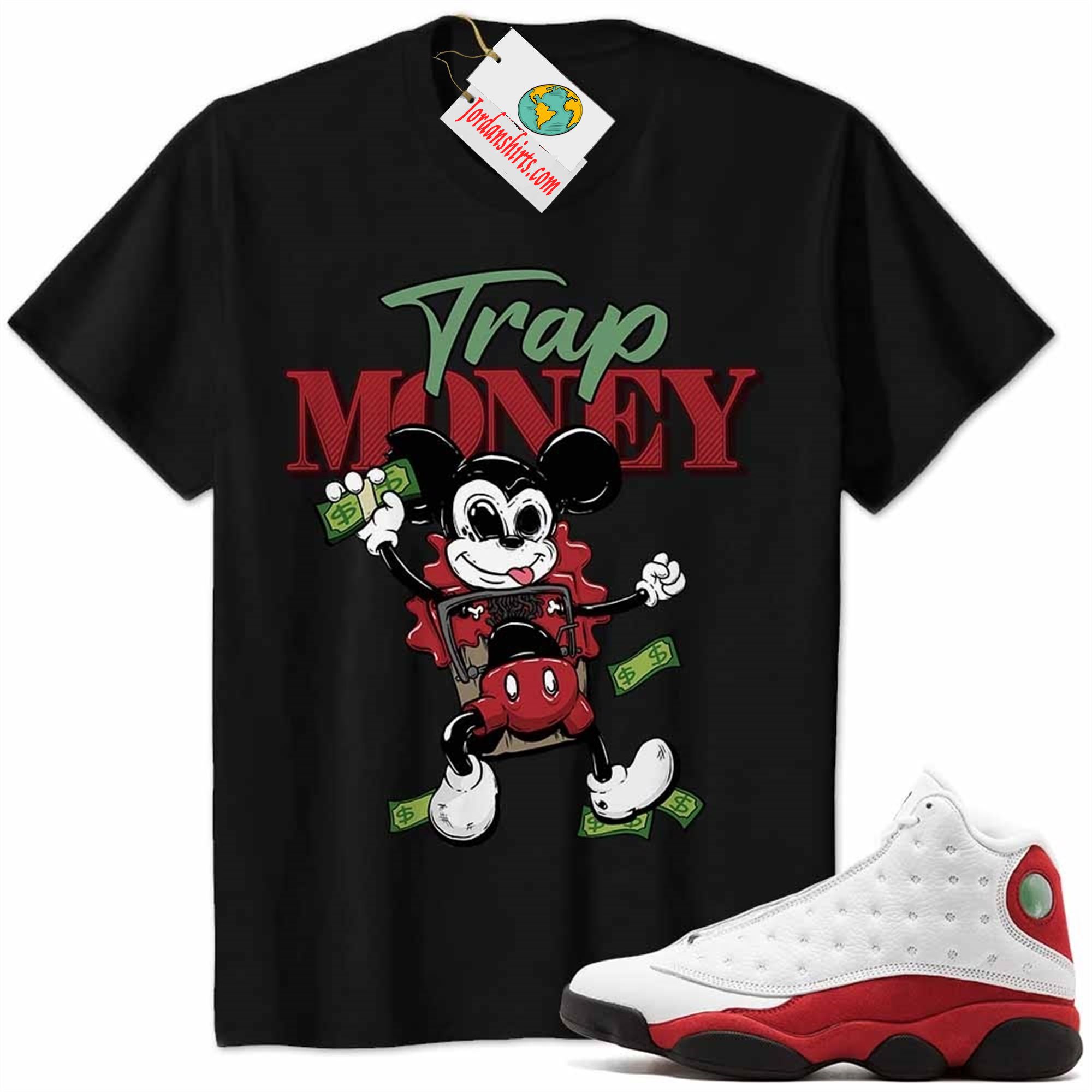 Jordan 13 Shirt, Mickey Horror Trap Money Black Air Jordan 13 Chicago 13s Plus Size Up To 5xl