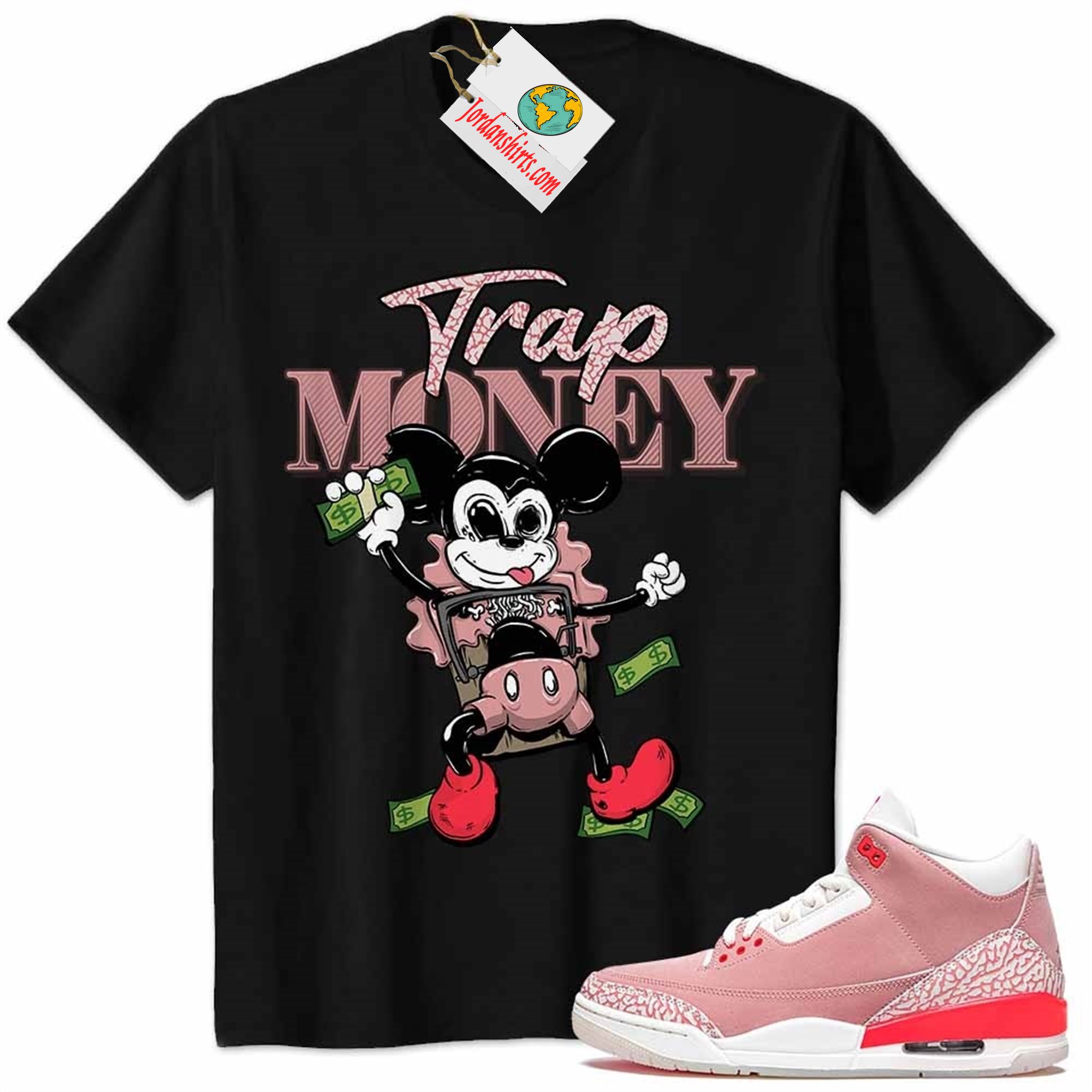 Jordan 3 Shirt, Mickey Horror Trap Money Black Air Jordan 3 Rust Pink 3s Size Up To 5xl