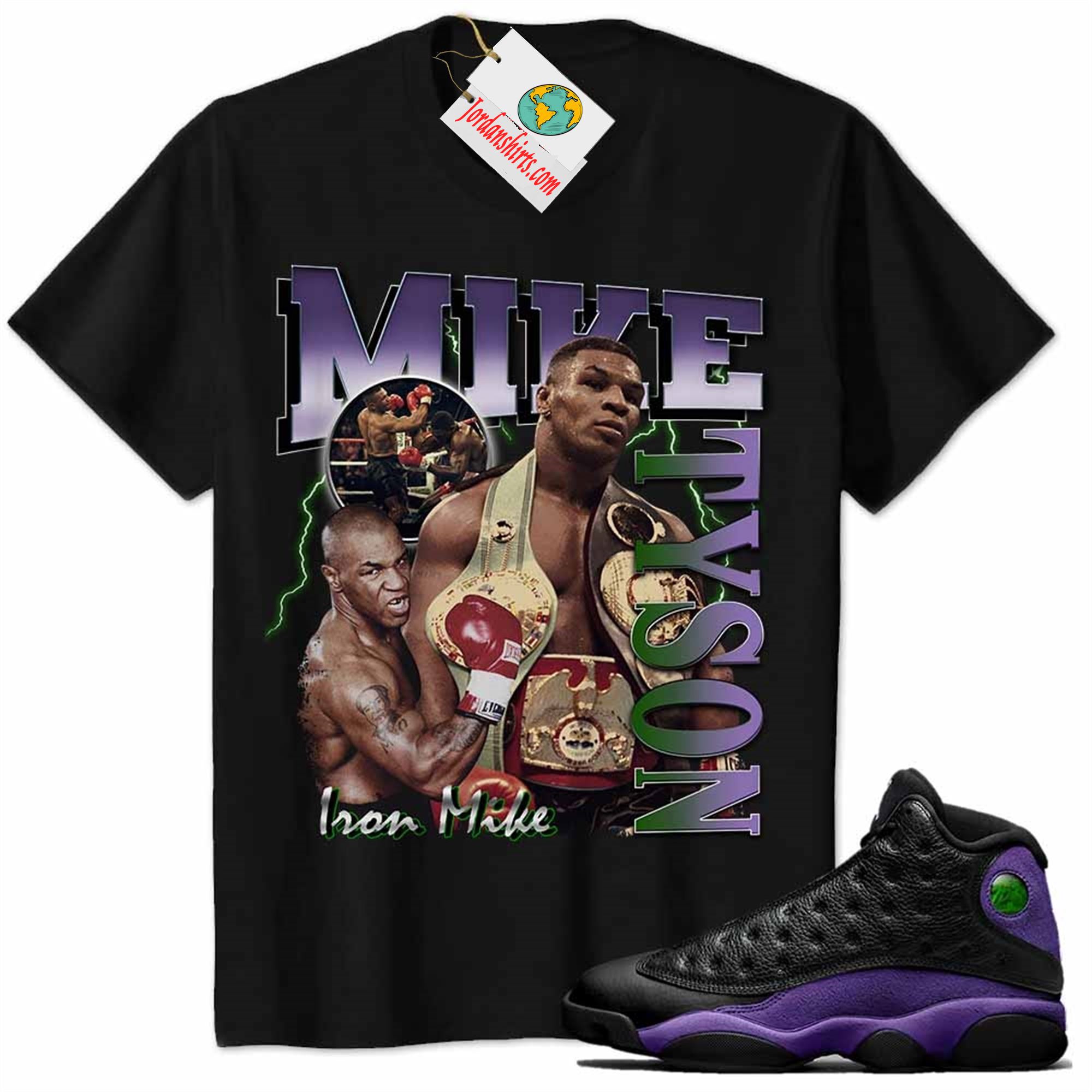 Jordan 13 Shirt, Mike Tyson Iron Mike Black Air Jordan 13 Court Purple 13s Size Up To 5xl