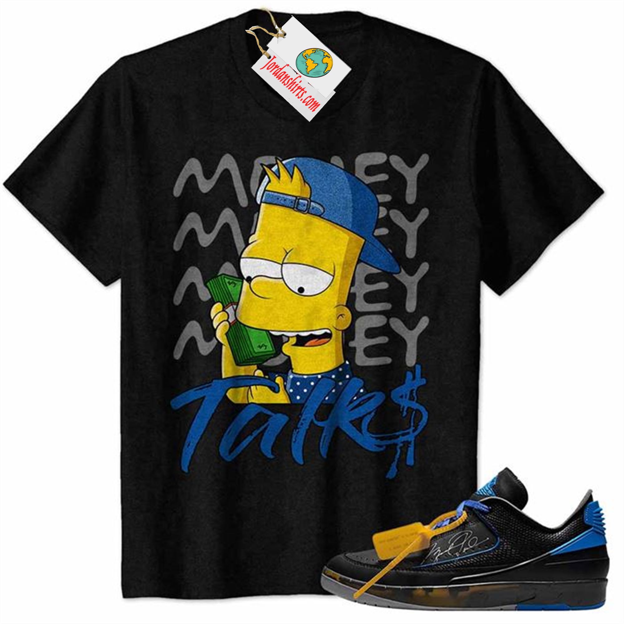 Jordan 2 Shirt, Money Talks Bart Simpson Rich Black Air Jordan 2 Low X Off-white Black And Varsity Royal 2s Size Up To 5xl