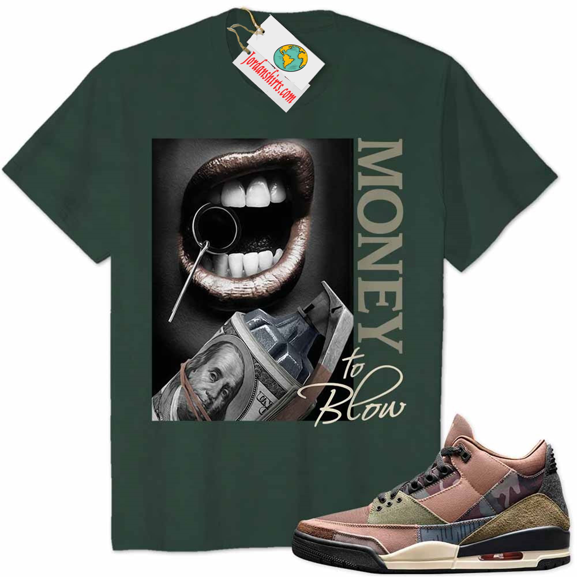Jordan 3 Shirt, Money To Blow Sexy Lip With Bomb Dollar Forest Air Jordan 3 Patchwork 3s Full Size Up To 5xl