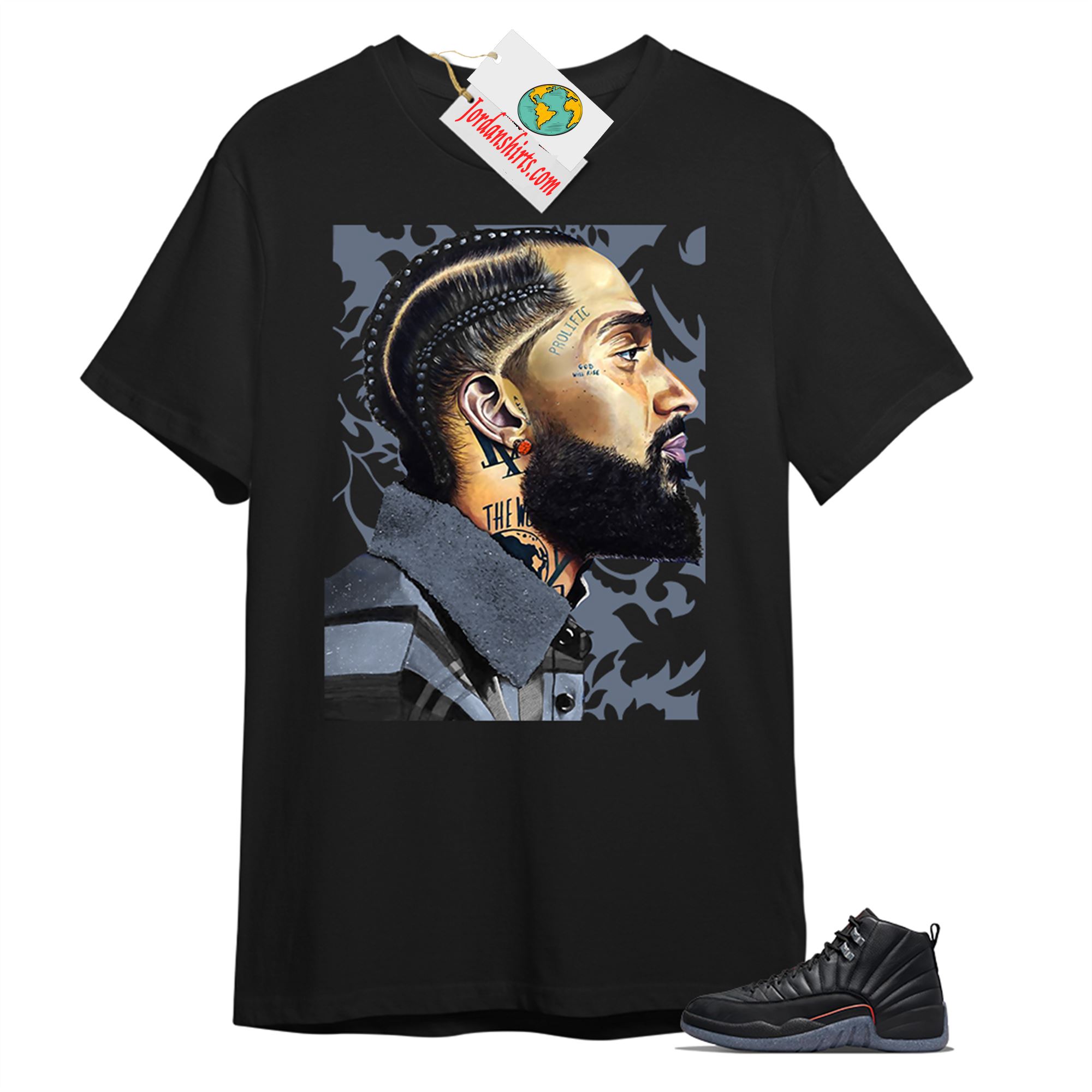 Jordan 12 Shirt, Nipsey Hussle Black T-shirt Air Jordan 12 Utility Grind 12s Full Size Up To 5xl