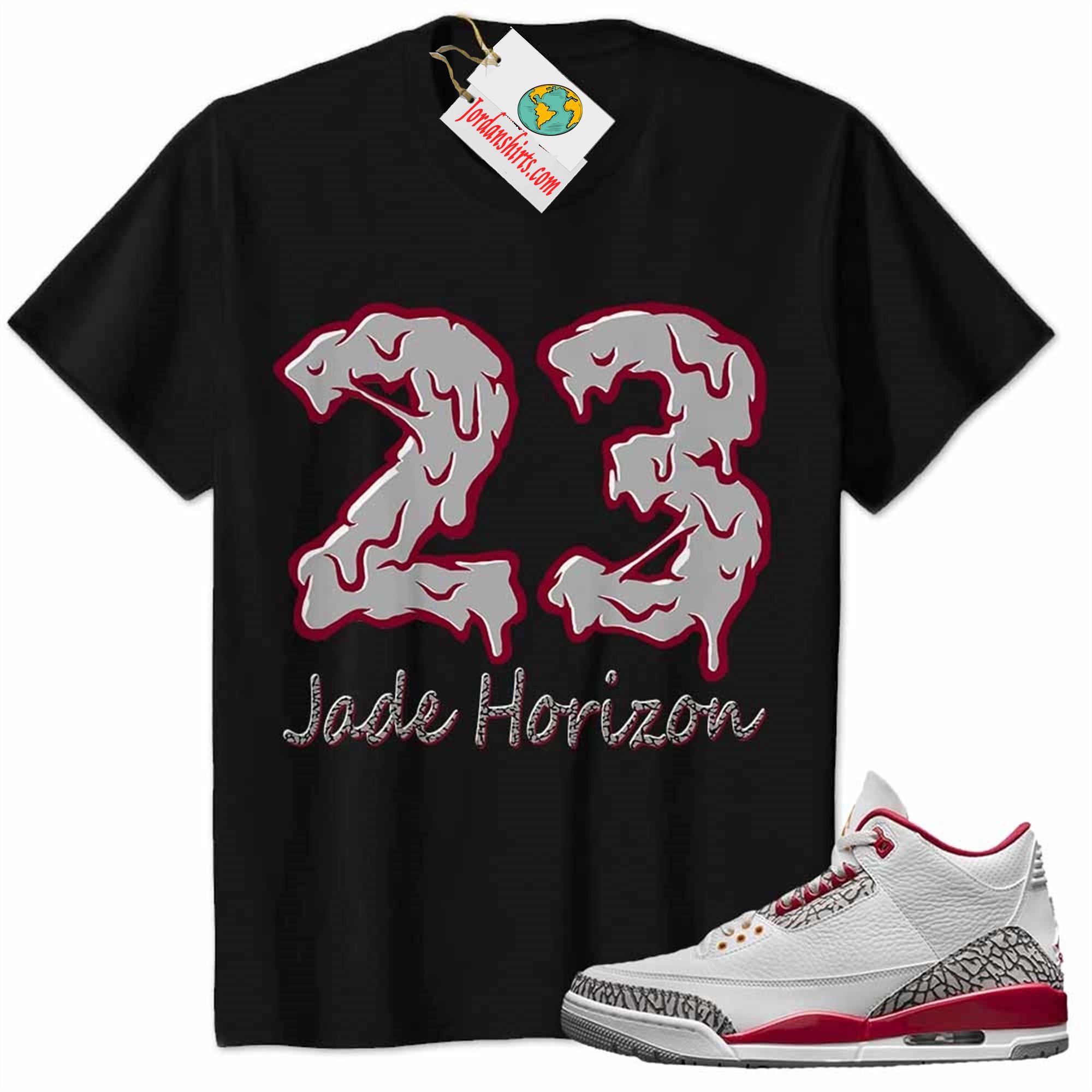 Jordan 3 Shirt, Number 23 Jordan Dripping Black Air Jordan 3 Cardinal Red 3s Full Size Up To 5xl