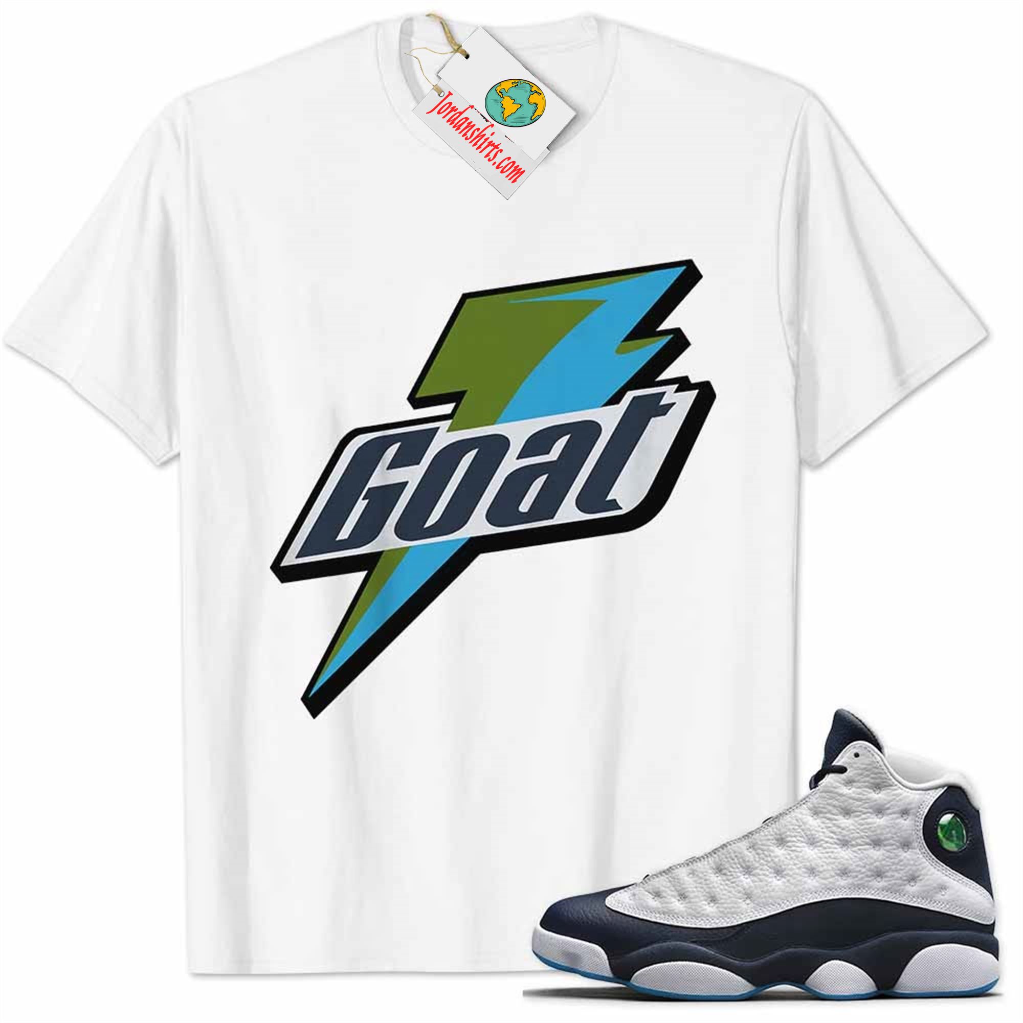 Jordan 13 Shirt, Obsidian 13s Shirt Goat Greatest Of All Time White Plus Size Up To 5xl