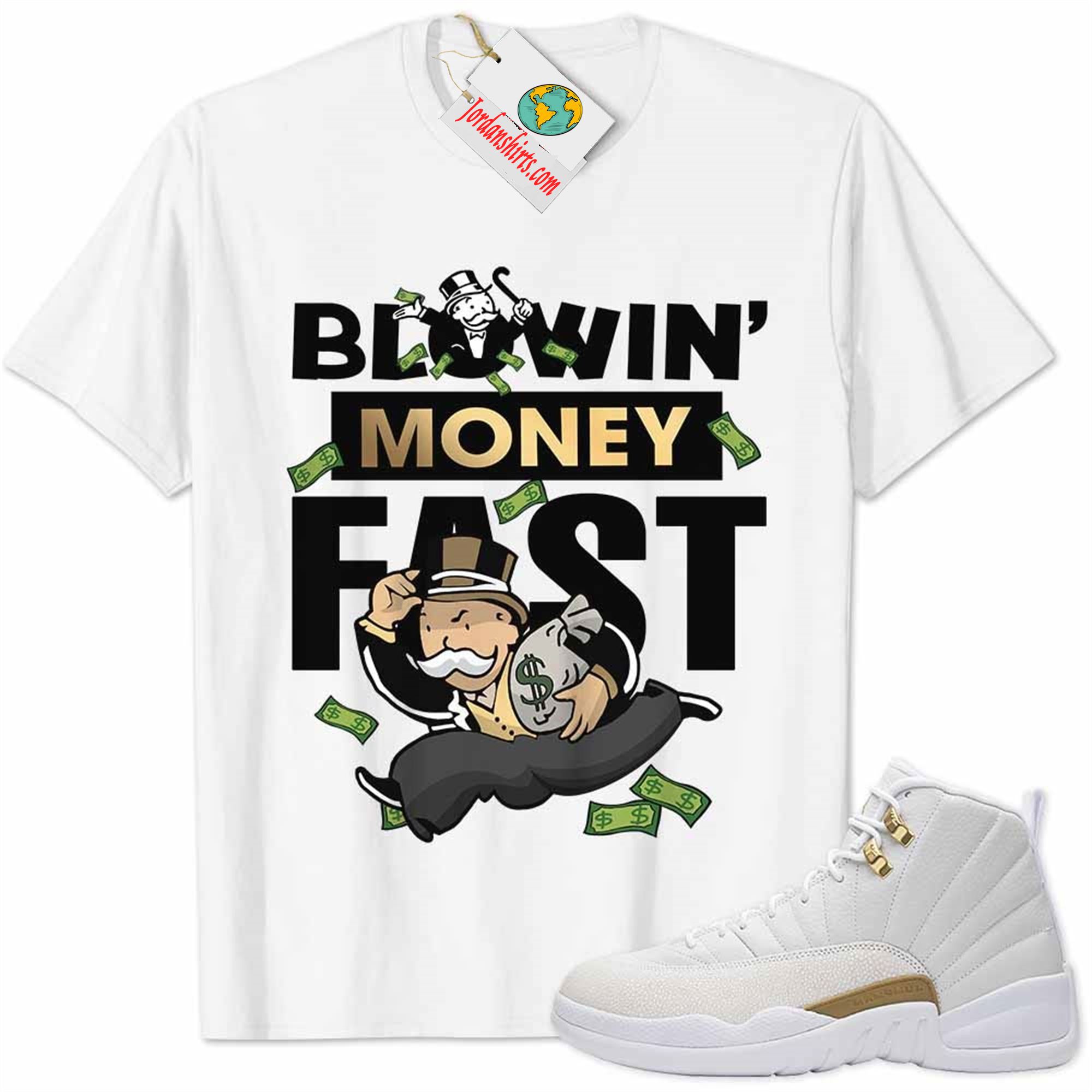 Jordan 12 Shirt, Ovo 12s Shirt Blowin Money Fast Mr Monopoly White Full Size Up To 5xl