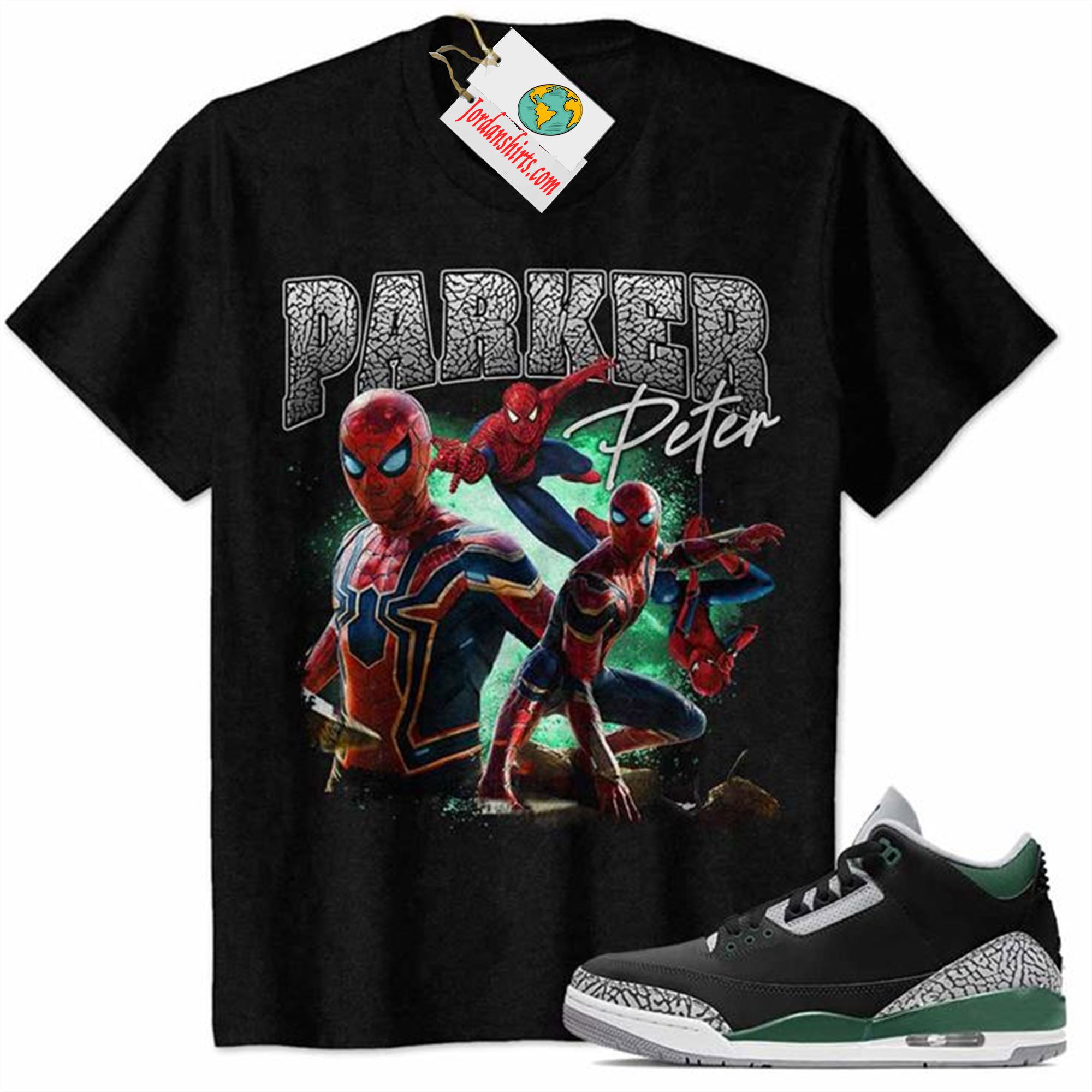 Jordan 3 Shirt, Peter Parker Tom Holland Spider-man No Way Home From Marvel Black Air Jordan 3 Pine Green 3s Full Size Up To 5xl