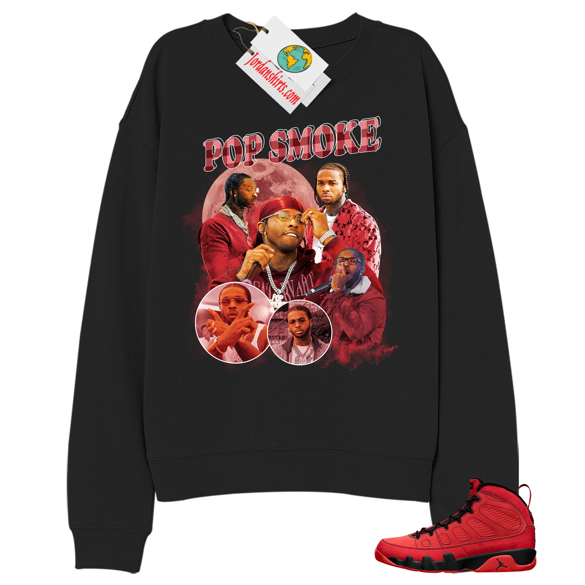 Jordan 9 Sweatshirt, Pop Smoke Bootleg Vintage Raptee Black Sweatshirt Air Jordan 9 Chile Red 9s Full Size Up To 5xl
