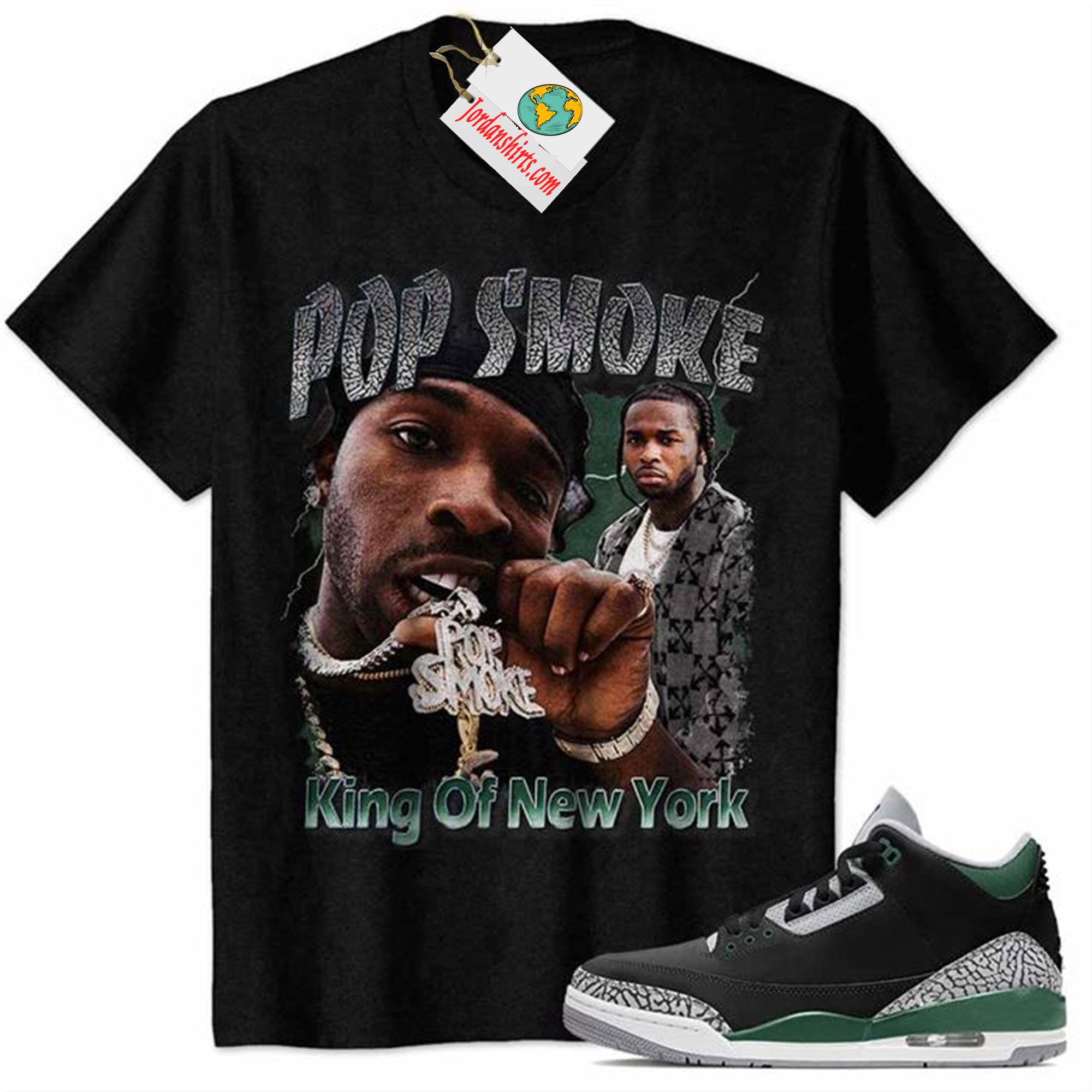 Jordan 3 Shirt, Pop Smoke Vintage 90s Black Air Jordan 3 Pine Green 3s Size Up To 5xl
