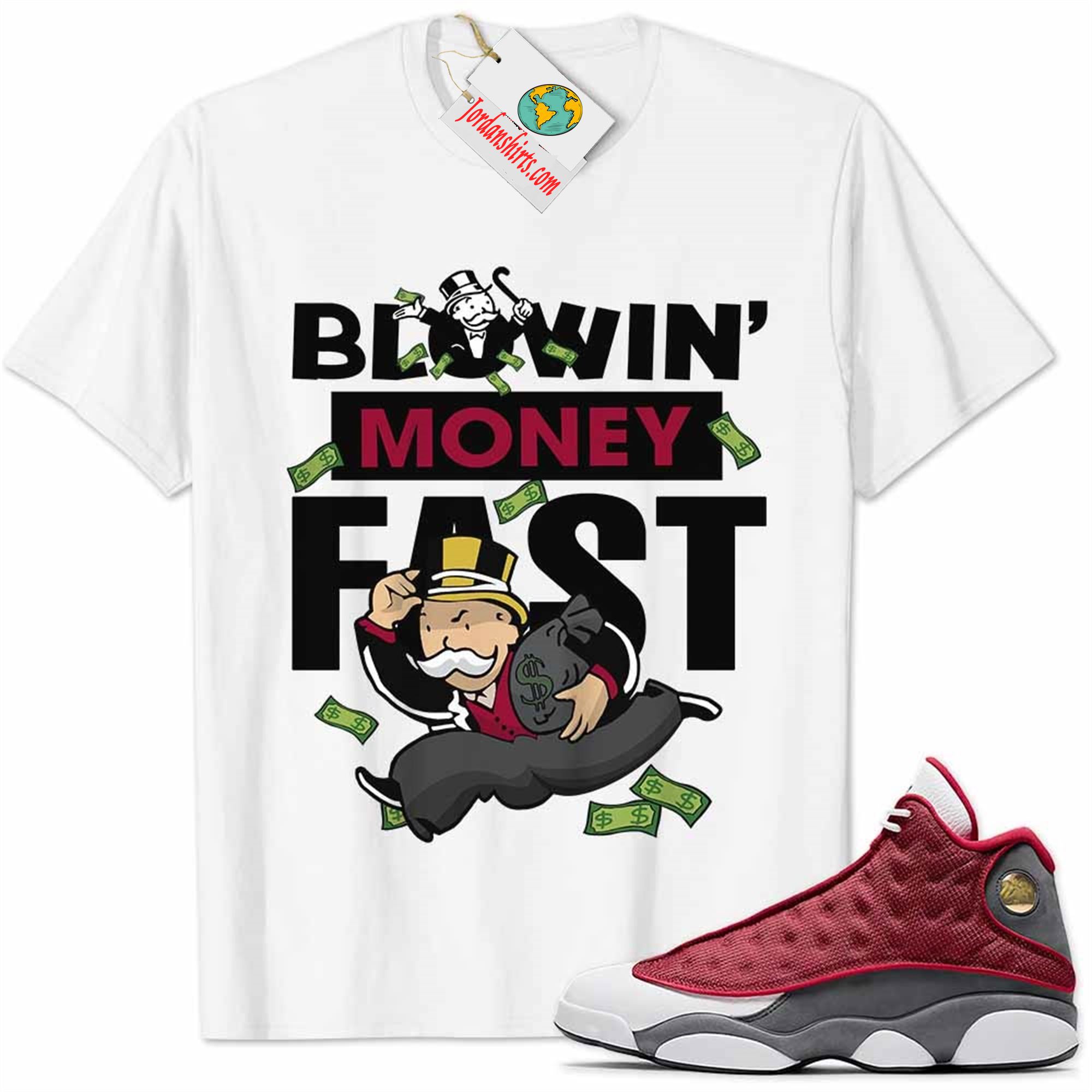 Jordan 13 Shirt, Red Flint 13s Shirt Blowin Money Fast Mr Monopoly White Full Size Up To 5xl