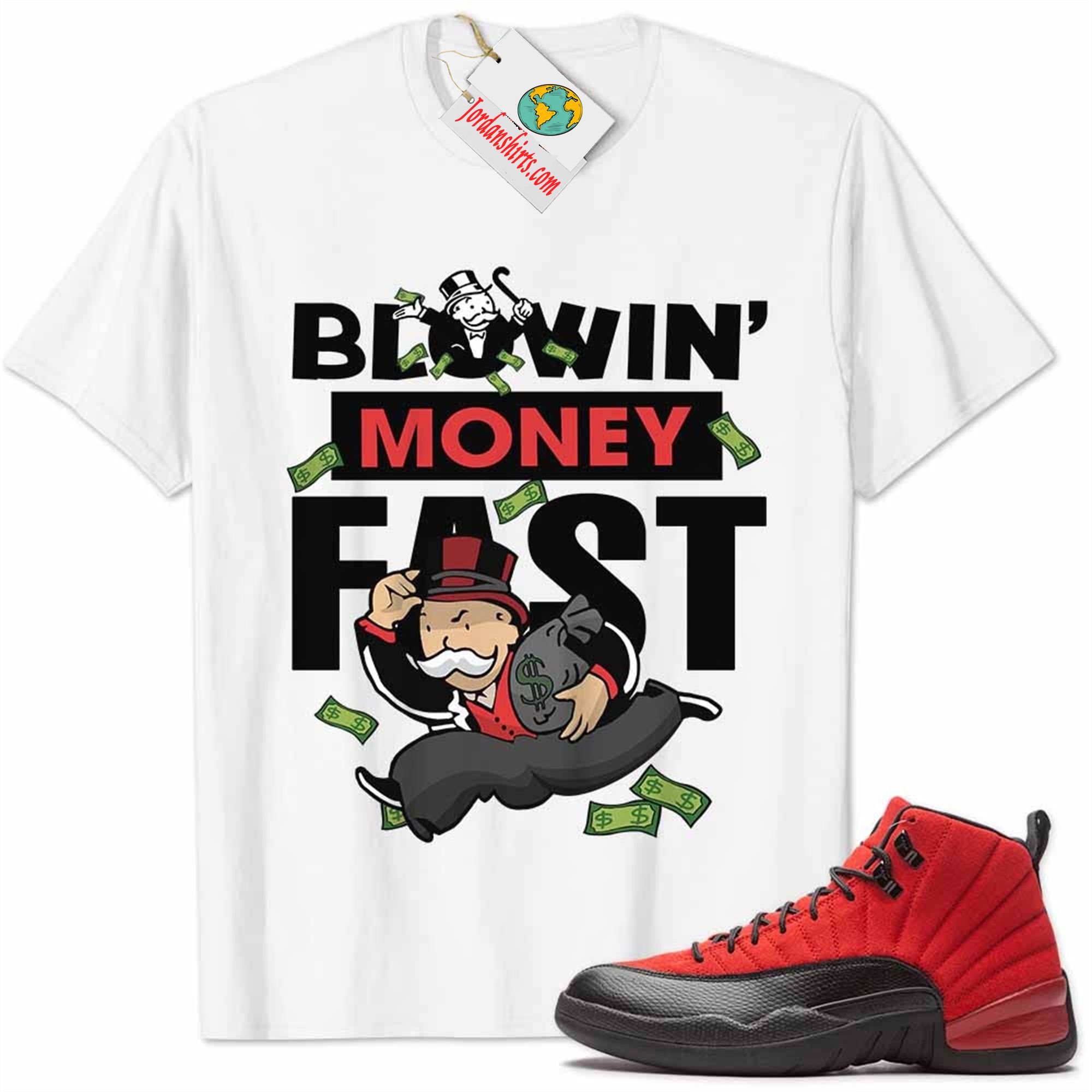 Jordan 12 Shirt, Reverse Flu Game 12s Shirt Blowin Money Fast Mr Monopoly White Plus Size Up To 5xl