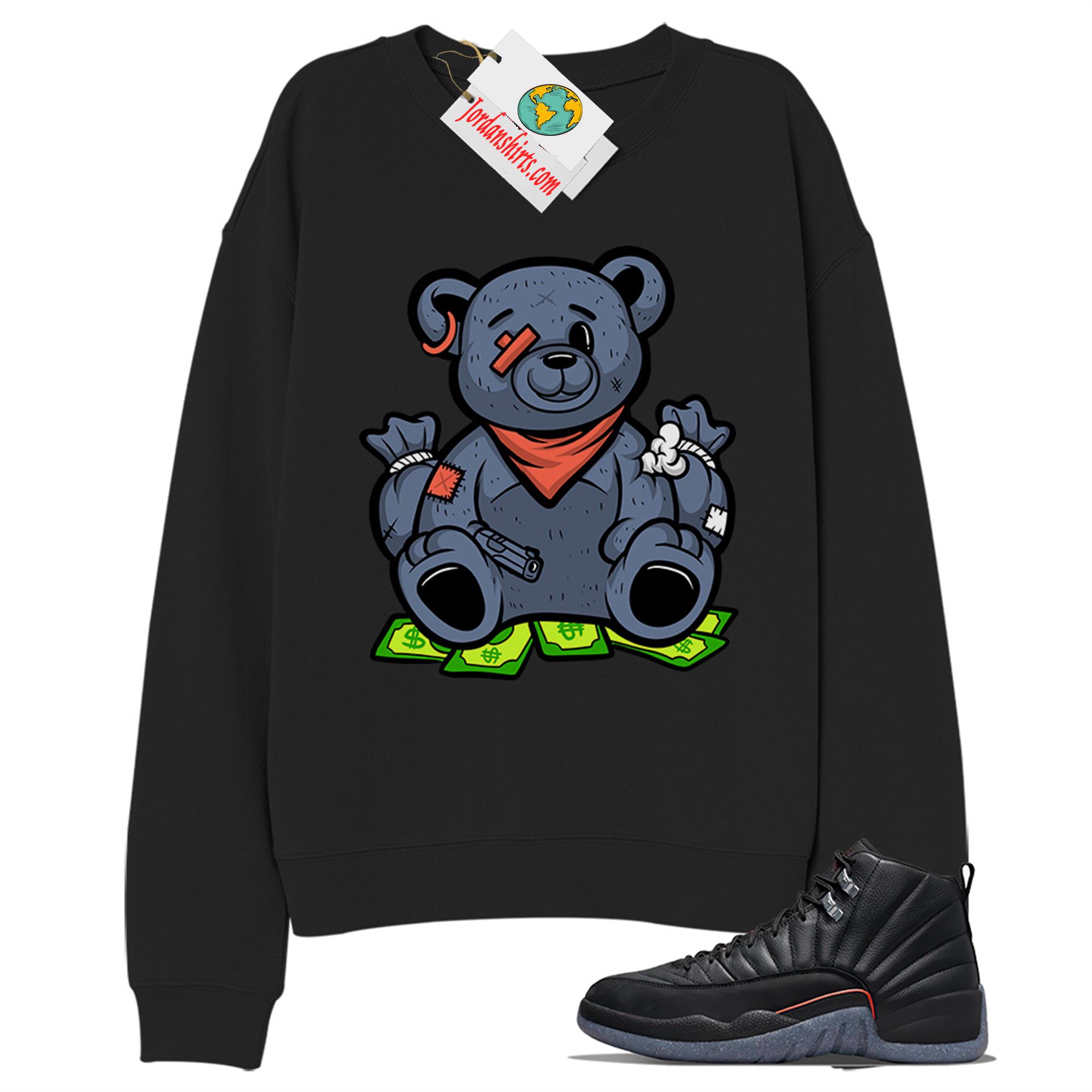 Jordan 12 Sweatshirt, Rich Teddy Bear Gangster Black Sweatshirt Air Jordan 12 Utility Grind 12s Full Size Up To 5xl