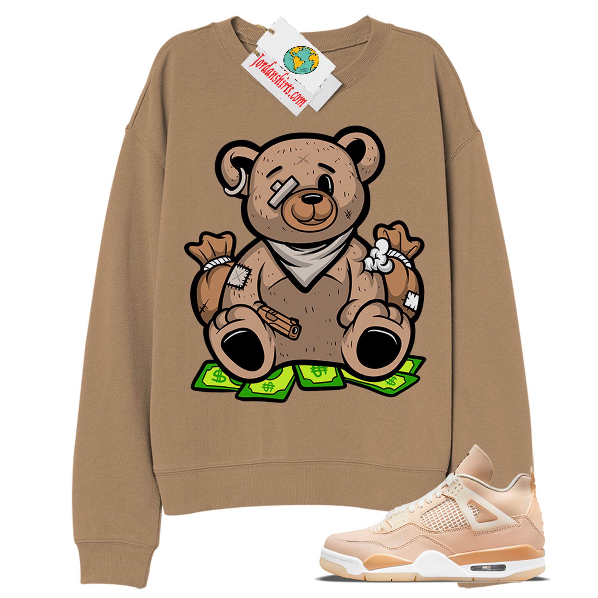Jordan 4 Sweatshirt, Rich Teddy Bear Gangster Sandstone Sweatshirt Air Jordan 4 Shimmer 4s Size Up To 5xl