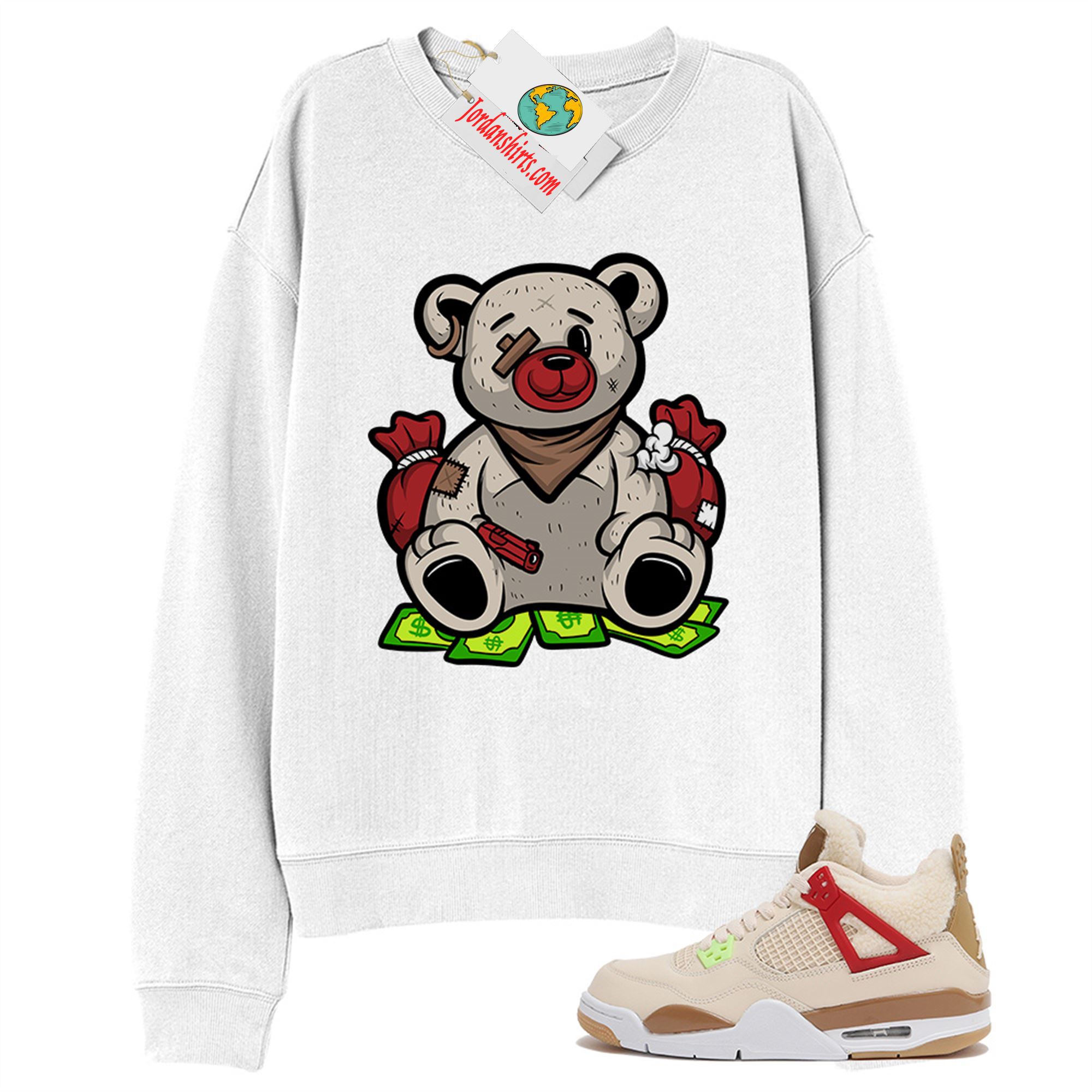 Jordan 4 Sweatshirt, Rich Teddy Bear Gangster White Sweatshirt Air Jordan 4 Wild Things 4s Full Size Up To 5xl