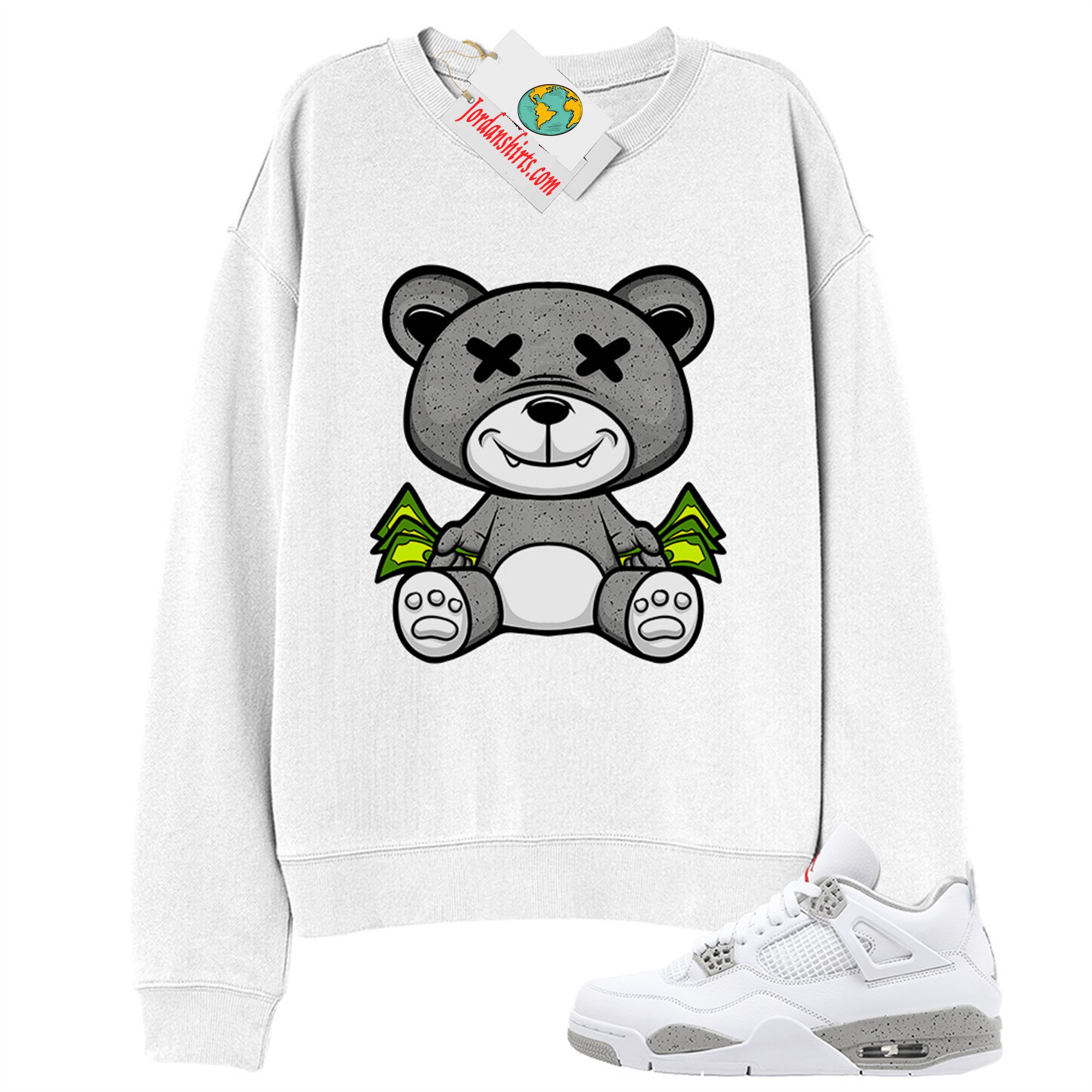 Jordan 4 Sweatshirt, Rich Teddy Bear White Sweatshirt Air Jordan 4 White Oreo 4s Size Up To 5xl