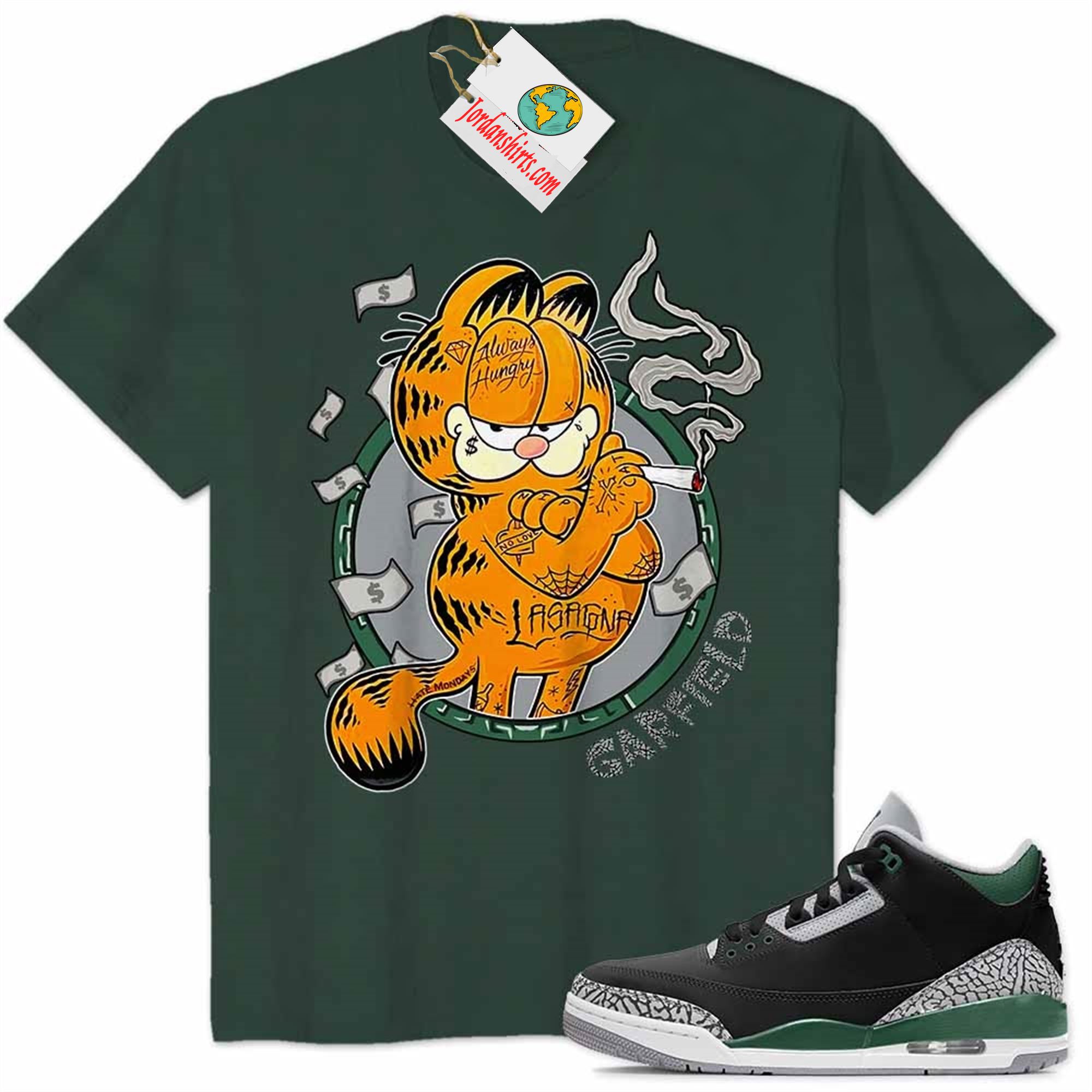 Jordan 3 Shirt, Rick Garfield Gangter Smoke Weed Forest Air Jordan 3 Pine Green 3s Size Up To 5xl