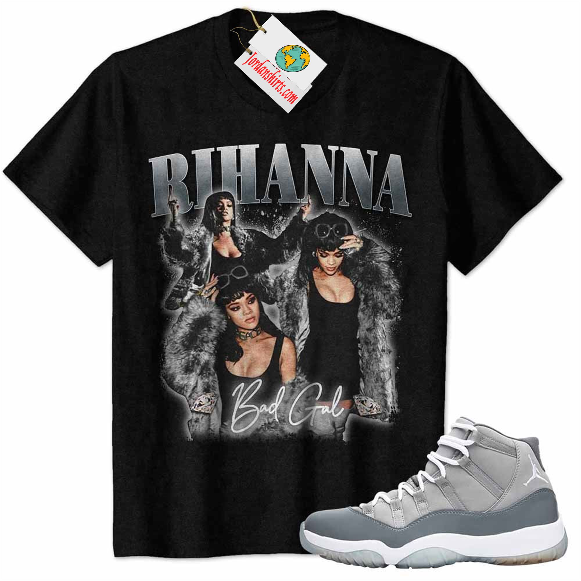 Jordan 11 Shirt, Rihanna Bad Gal Black Air Jordan 11 Cool Grey 11s Plus Size Up To 5xl