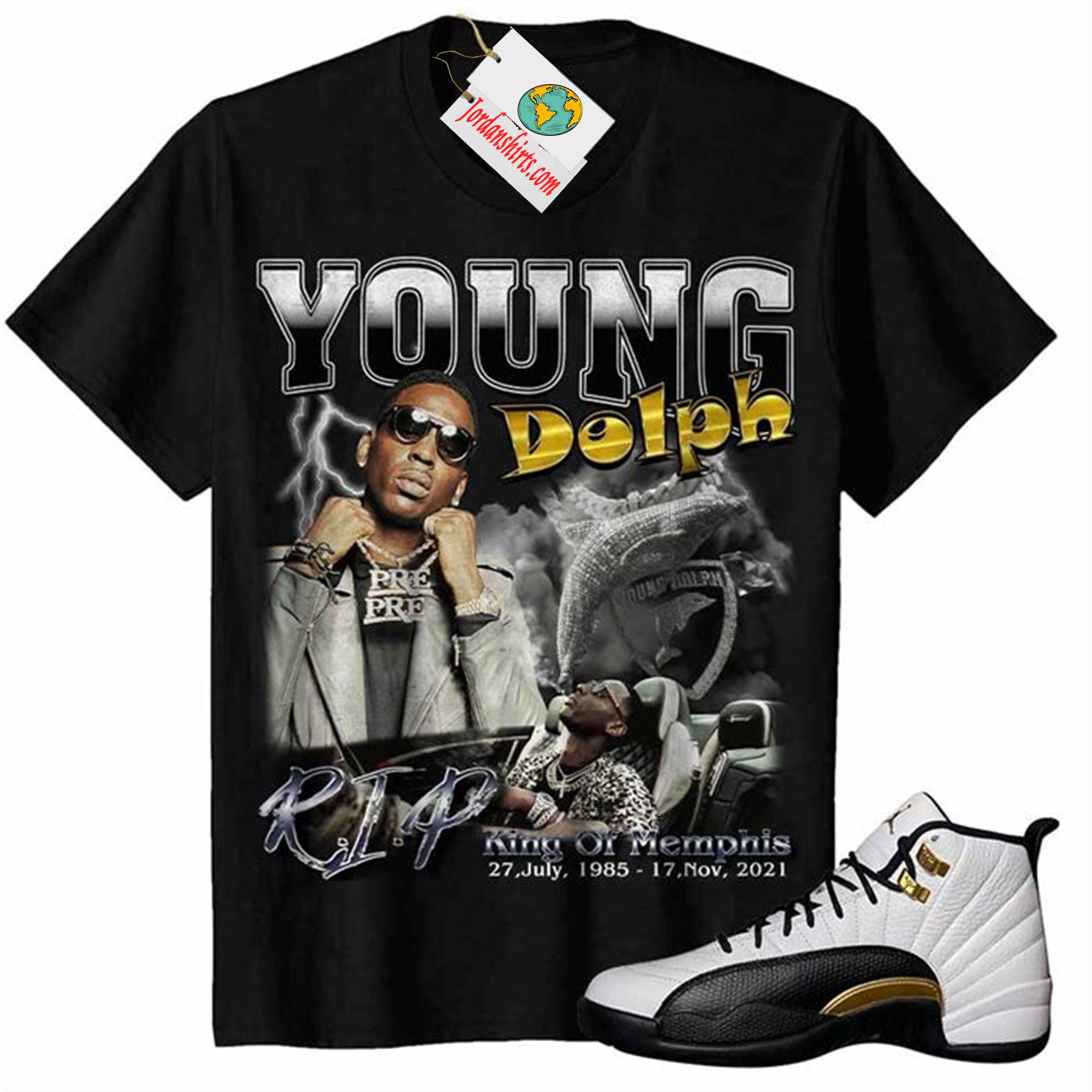 Jordan 12 Shirt, Rip King Of Memphis Young Dolph Black Air Jordan 12 Royalty 12s Plus Size Up To 5xl