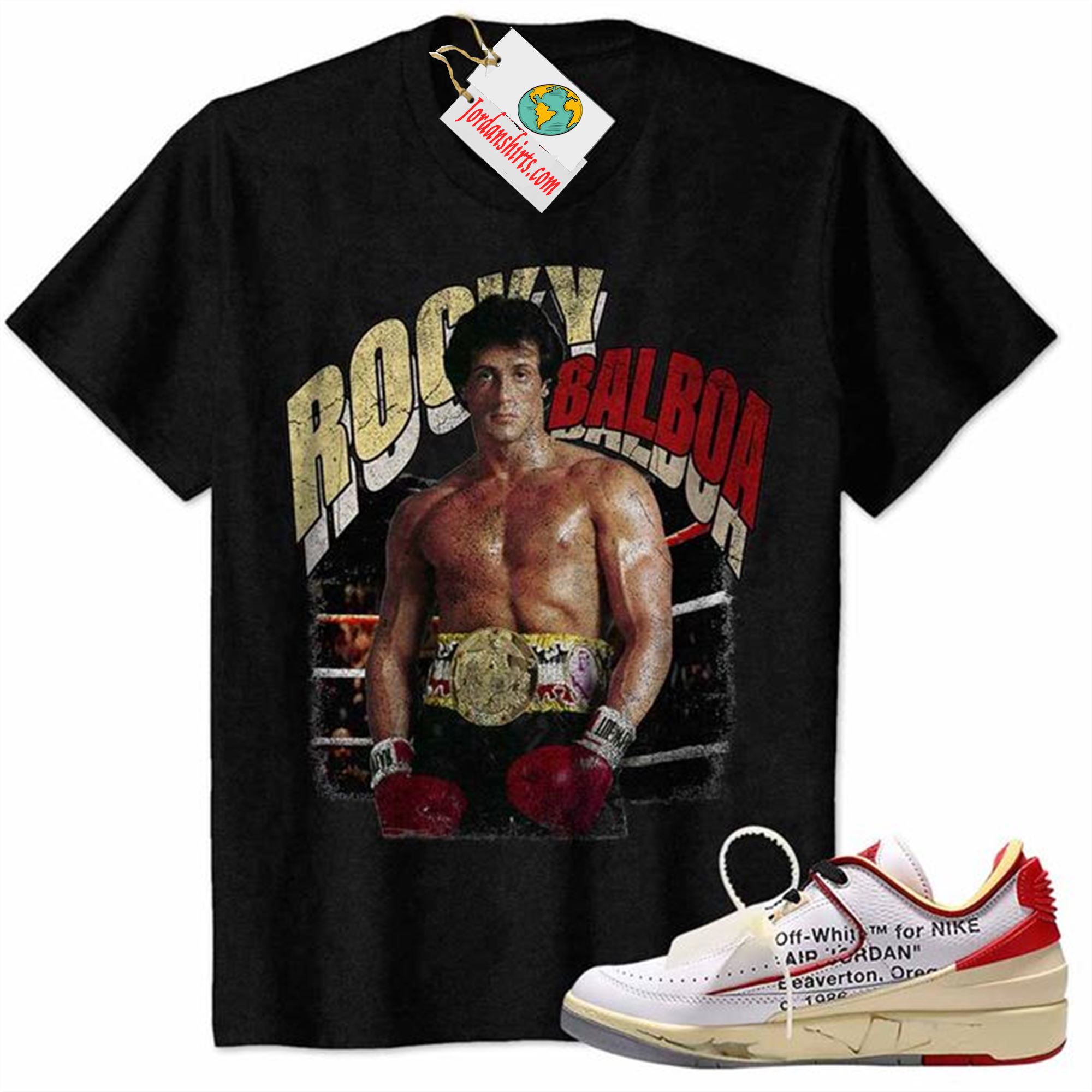 Jordan 2 Shirt, Rocky Balboa Sylvester Stallone Vintage 90s Black Air Jordan 2 Low White Red Off-white 2s Full Size Up To 5xl