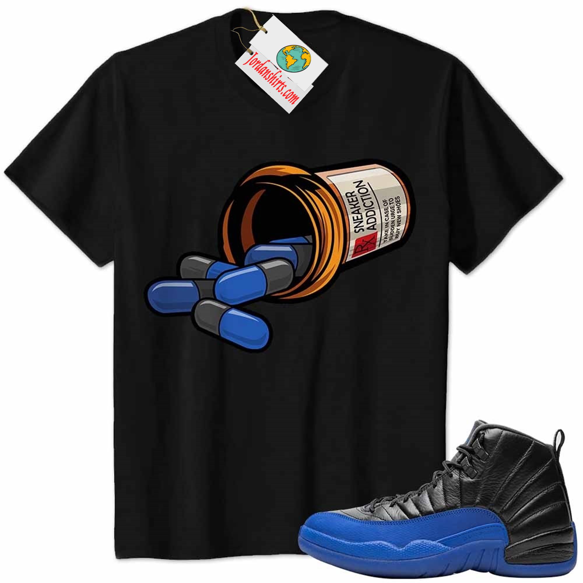 Jordan 12 Shirt, Rx Drugs Pill Bottle Sneaker Addiction Black Air Jordan 12 Game Royal 12s Plus Size Up To 5xl