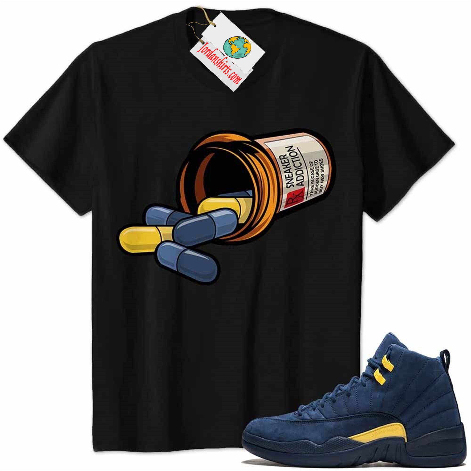 Jordan 12 Shirt, Rx Drugs Pill Bottle Sneaker Addiction Black Air Jordan 12 Michigan 12s Full Size Up To 5xl