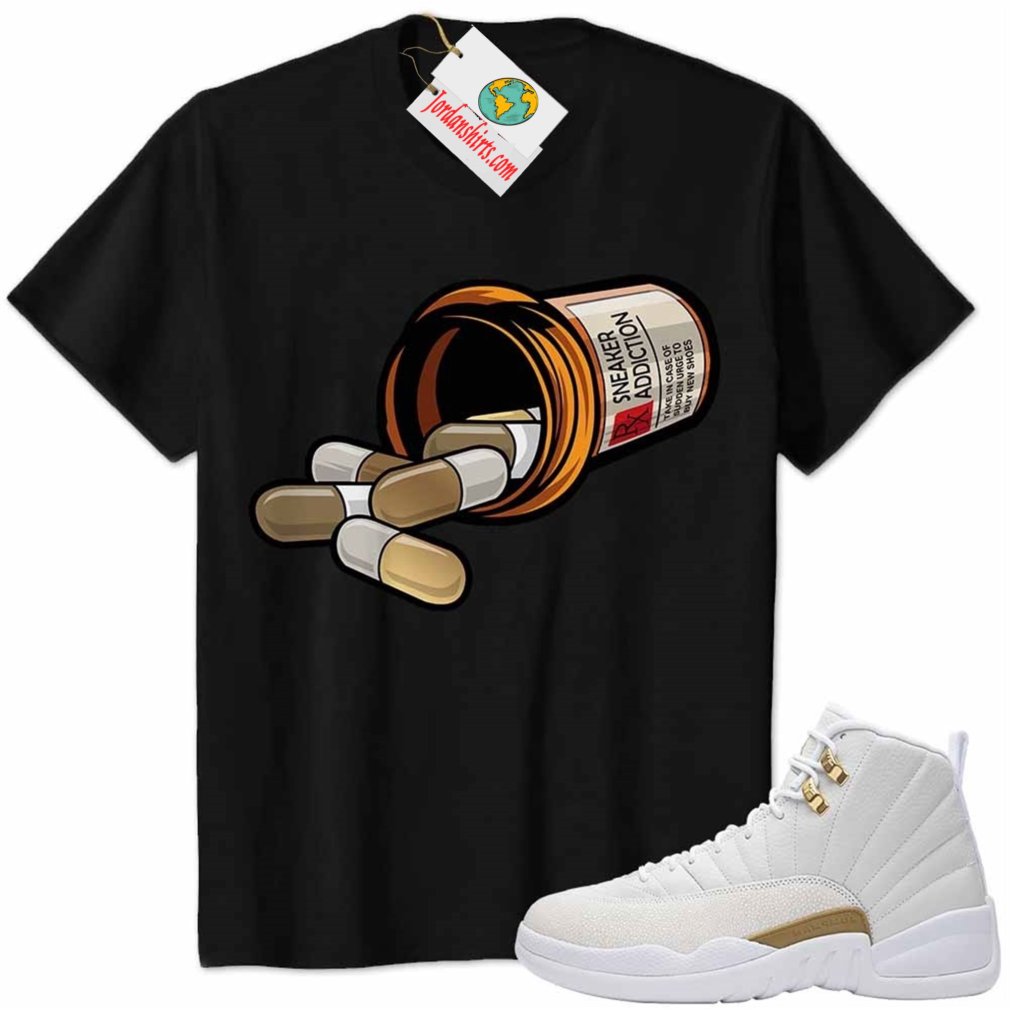 Jordan 12 Shirt, Rx Drugs Pill Bottle Sneaker Addiction Black Air Jordan 12 Ovo 12s Size Up To 5xl