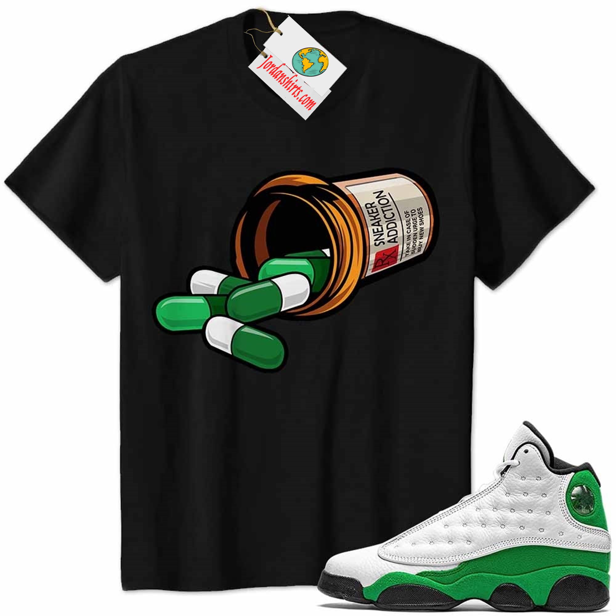 Jordan 13 Shirt, Rx Drugs Pill Bottle Sneaker Addiction Black Air Jordan 13 Lucky Green 13s Plus Size Up To 5xl