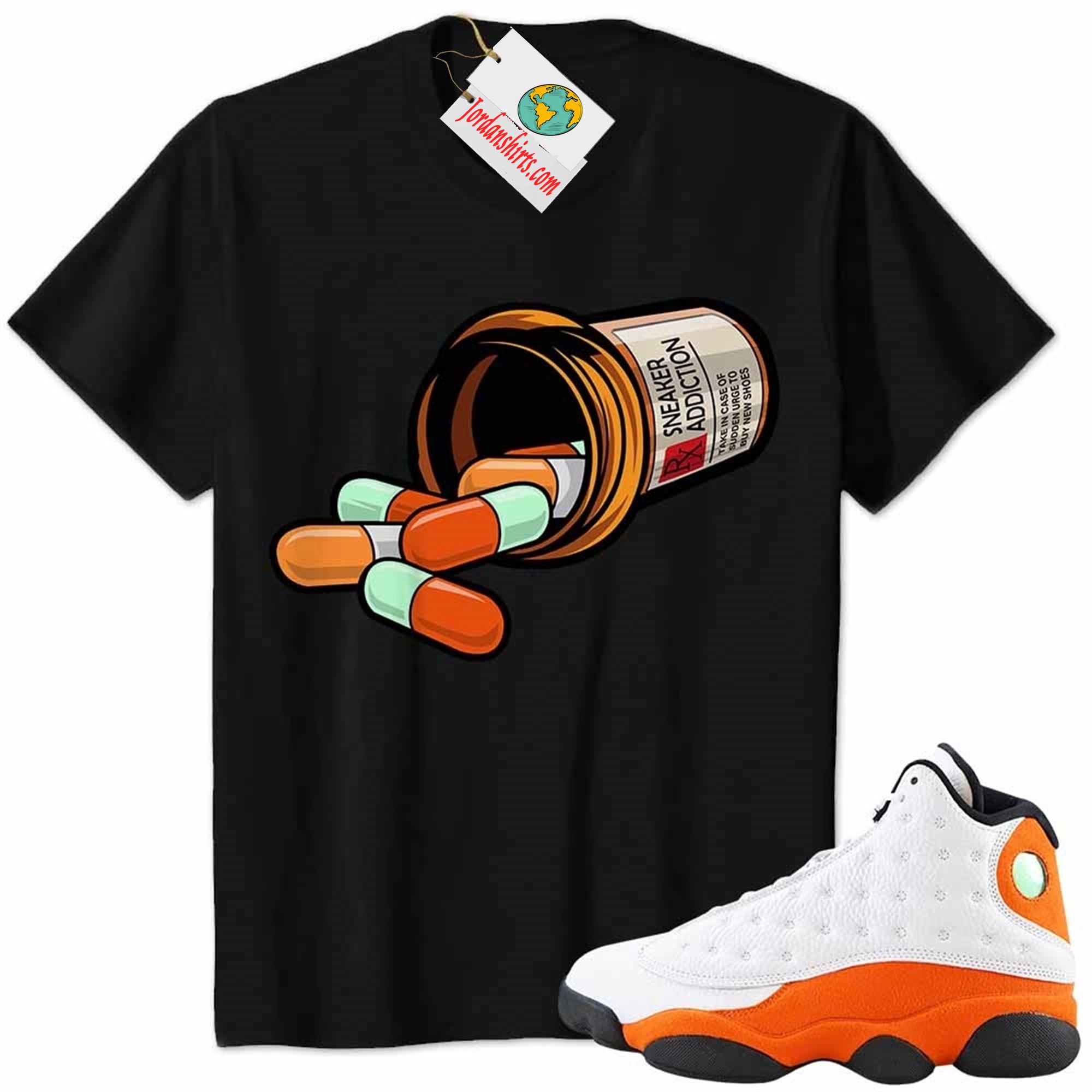 Jordan 13 Shirt, Rx Drugs Pill Bottle Sneaker Addiction Black Air Jordan 13 Starfish 13s Plus Size Up To 5xl