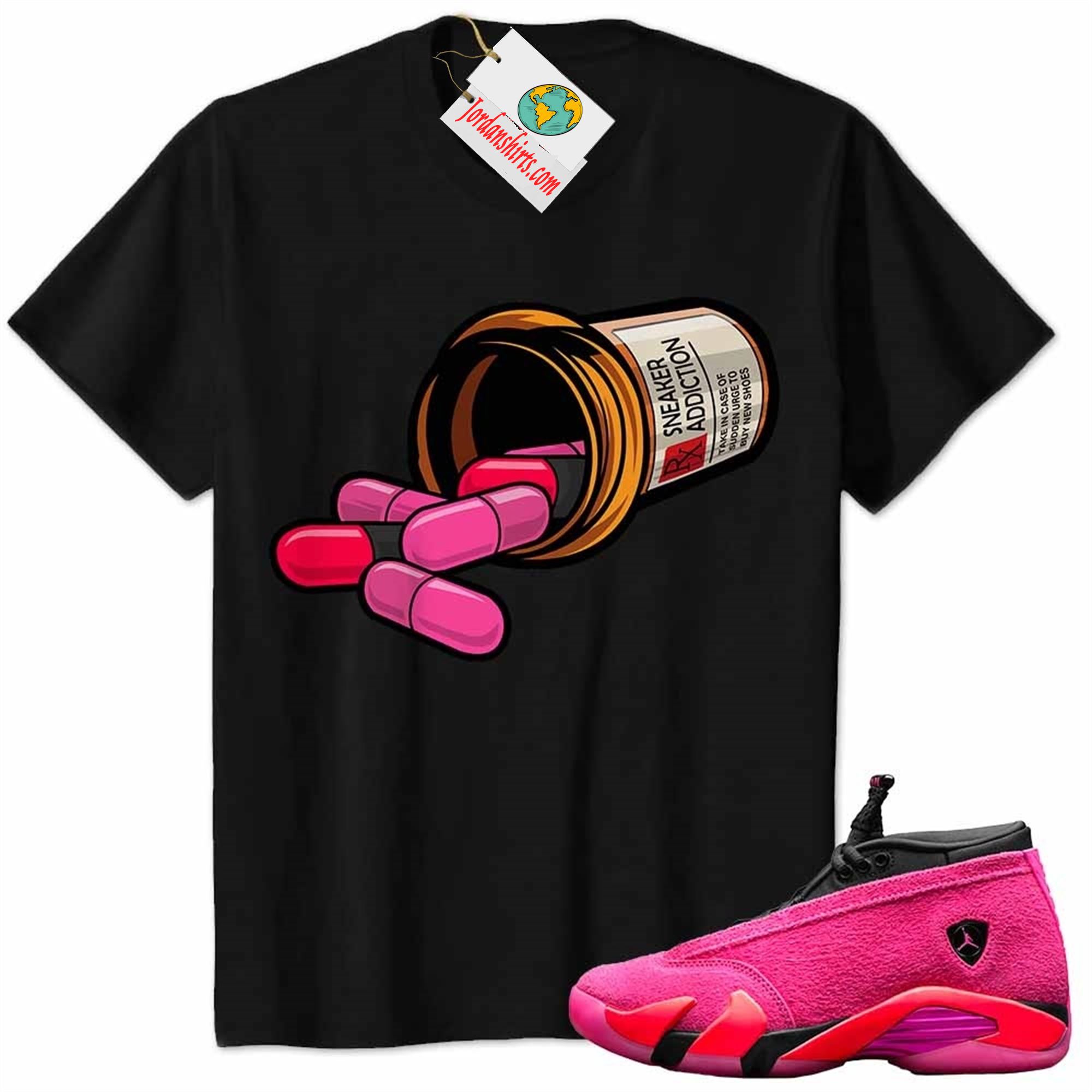 Jordan 14 Shirt, Rx Drugs Pill Bottle Sneaker Addiction Black Air Jordan 14 Wmns Shocking Pink 14s Full Size Up To 5xl