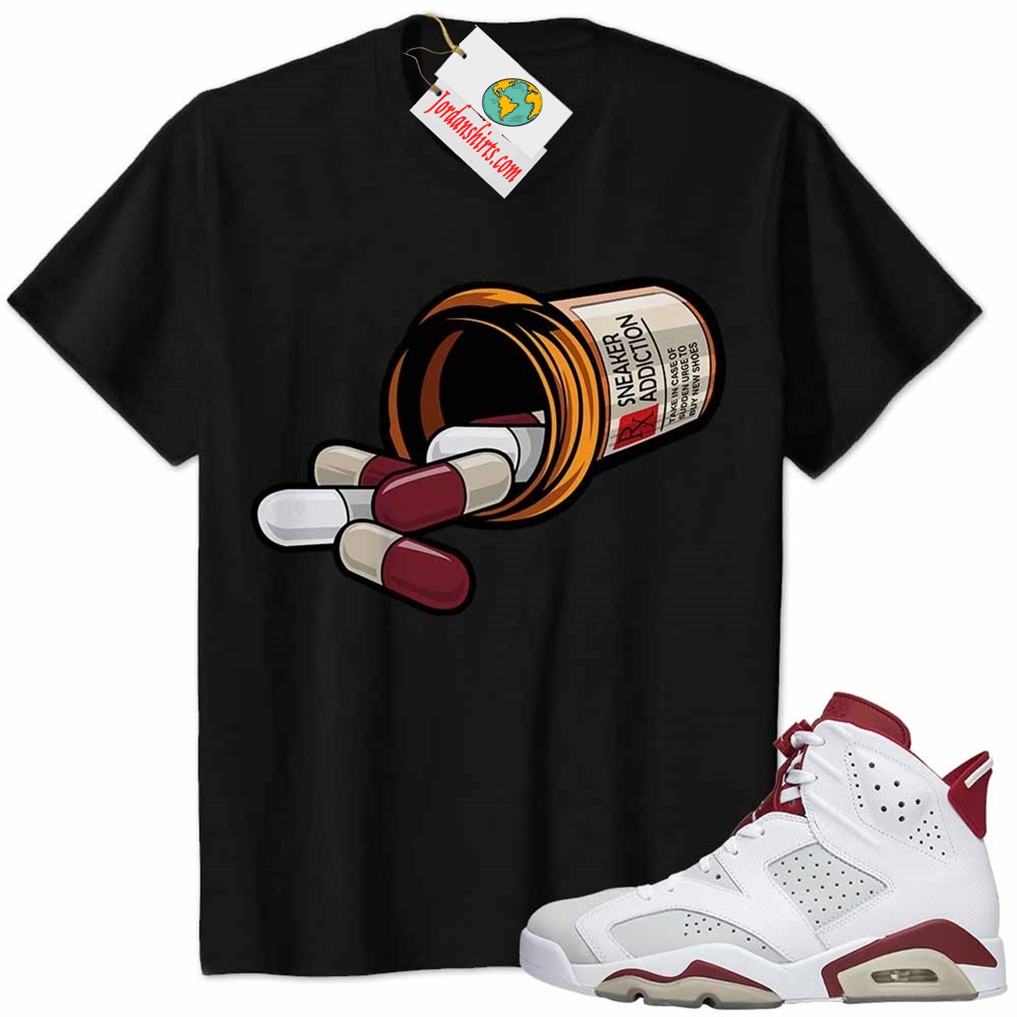 Jordan 6 Shirt, Rx Drugs Pill Bottle Sneaker Addiction Black Air Jordan 6 Alternate 6s Plus Size Up To 5xl