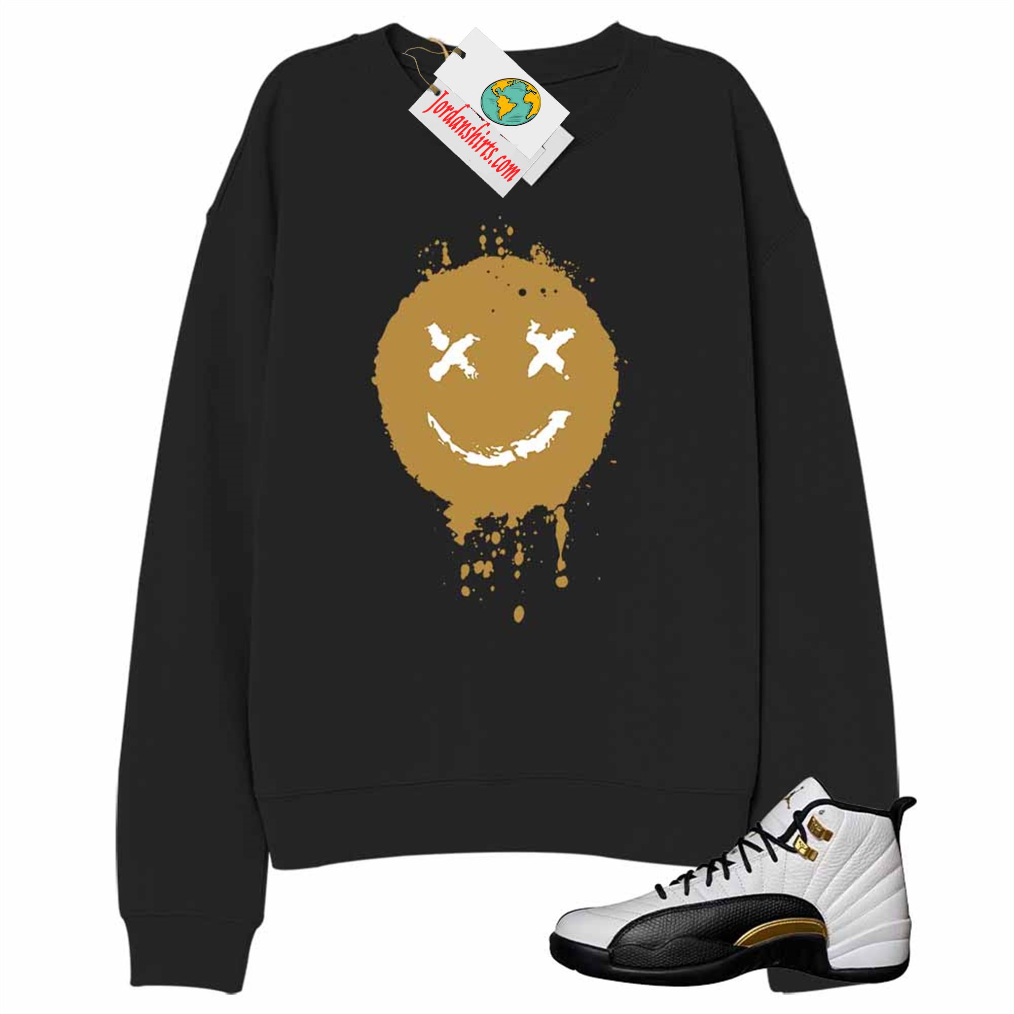 Jordan 12 Sweatshirt, Smile Happy Face Black Sweatshirt Air Jordan 12 Royalty 12s Full Size Up To 5xl