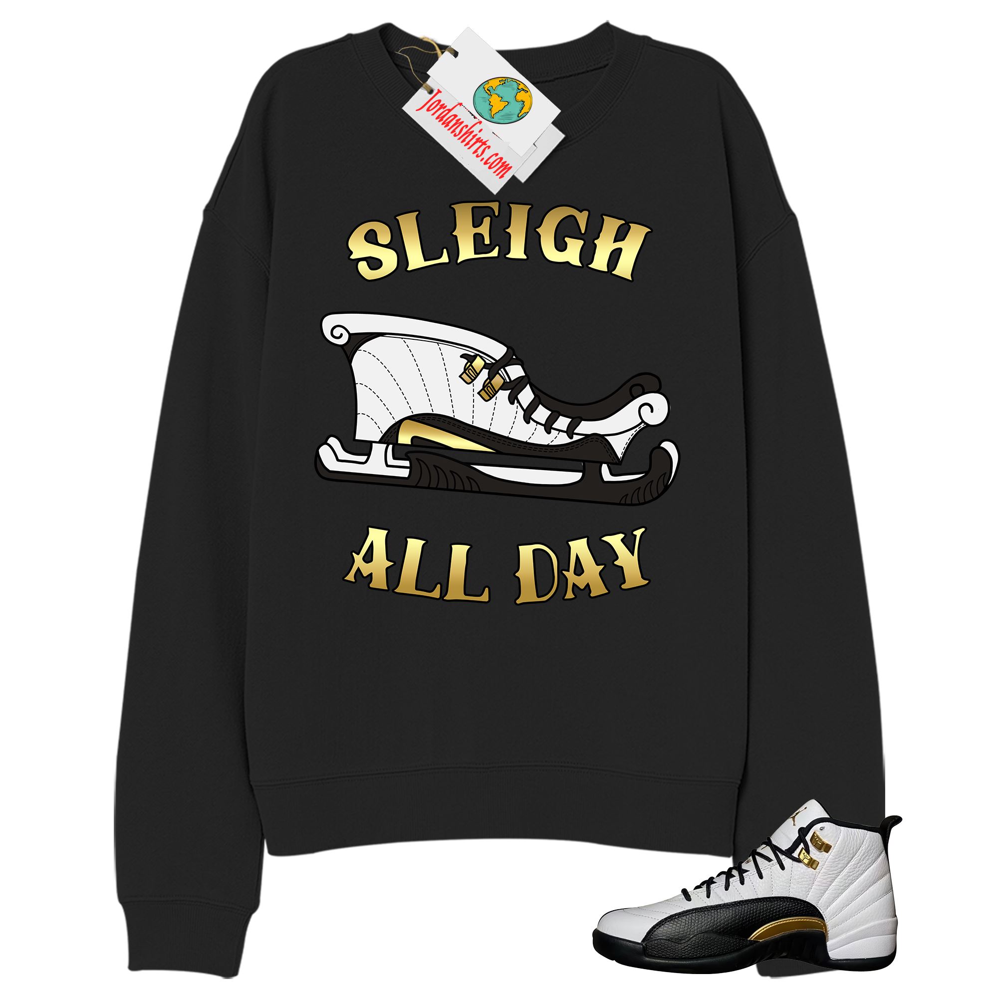 Jordan 12 Sweatshirt, Sneaker Sleigh Black Sweatshirt Air Jordan 12 Royalty 12s Plus Size Up To 5xl
