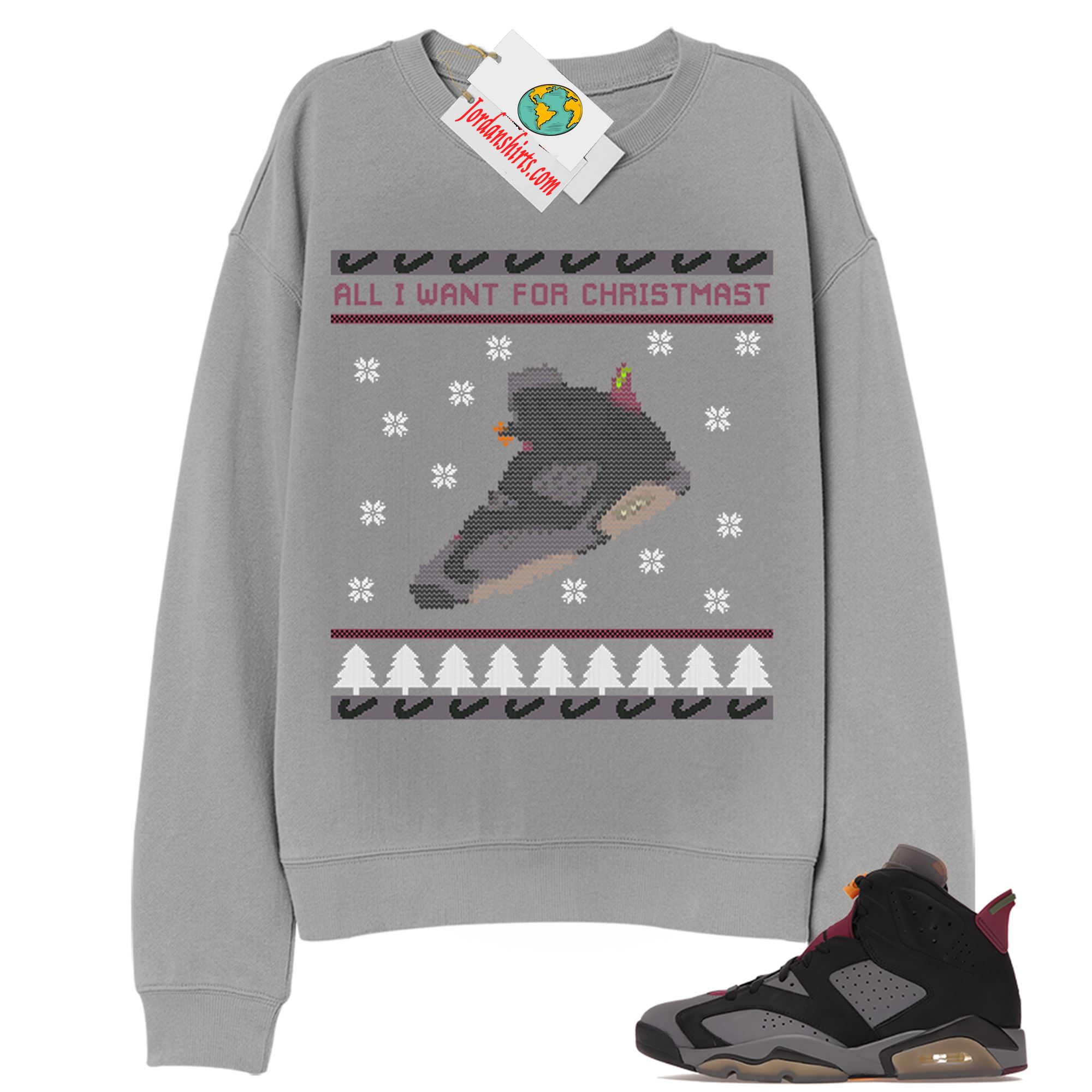 Jordan 6 Sweatshirt, Sneaker Ugly Christmas Shirt Grey Sweatshirt Air Jordan 6 Bordeaux 6s Full Size Up To 5xl