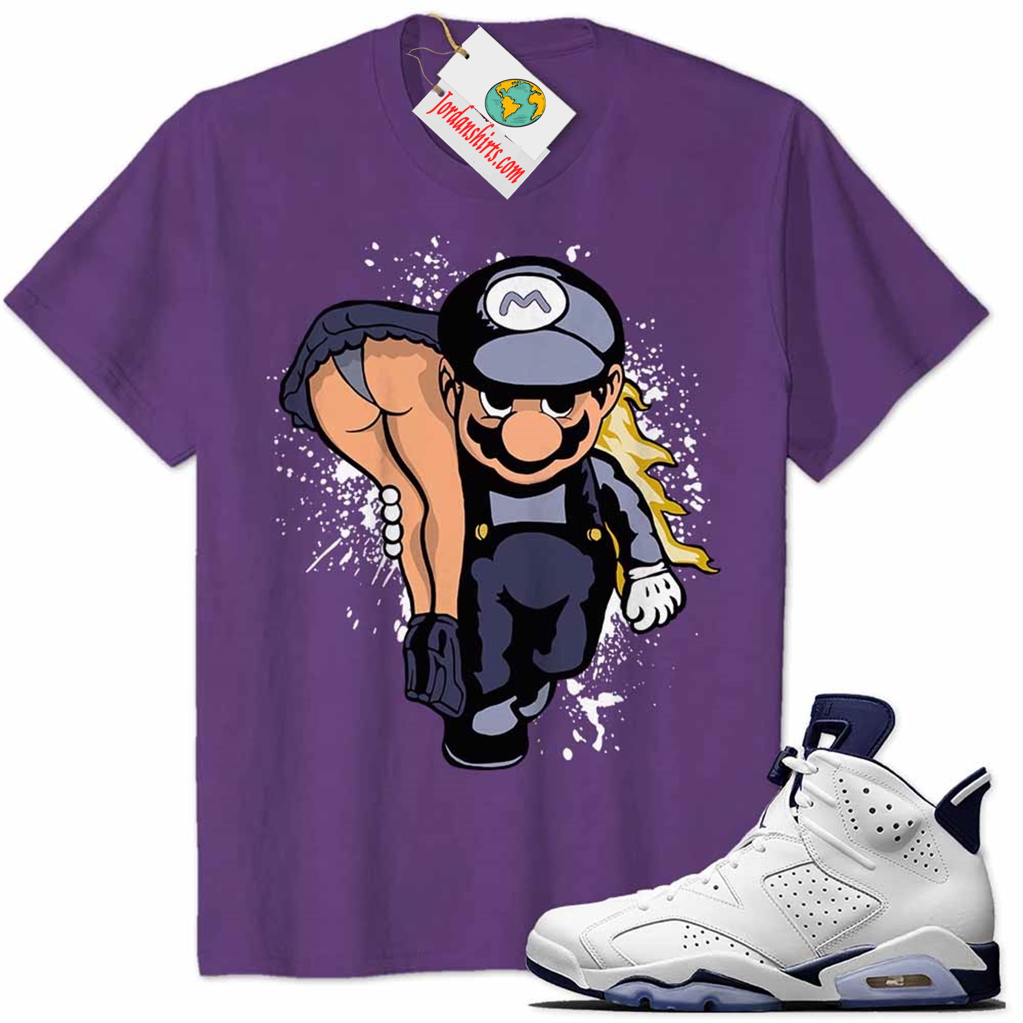 Jordan 6 Shirt, Super Mario Catch Big Butt Peach Purple Air Jordan 6 Midnight Navy 6s Full Size Up To 5xl