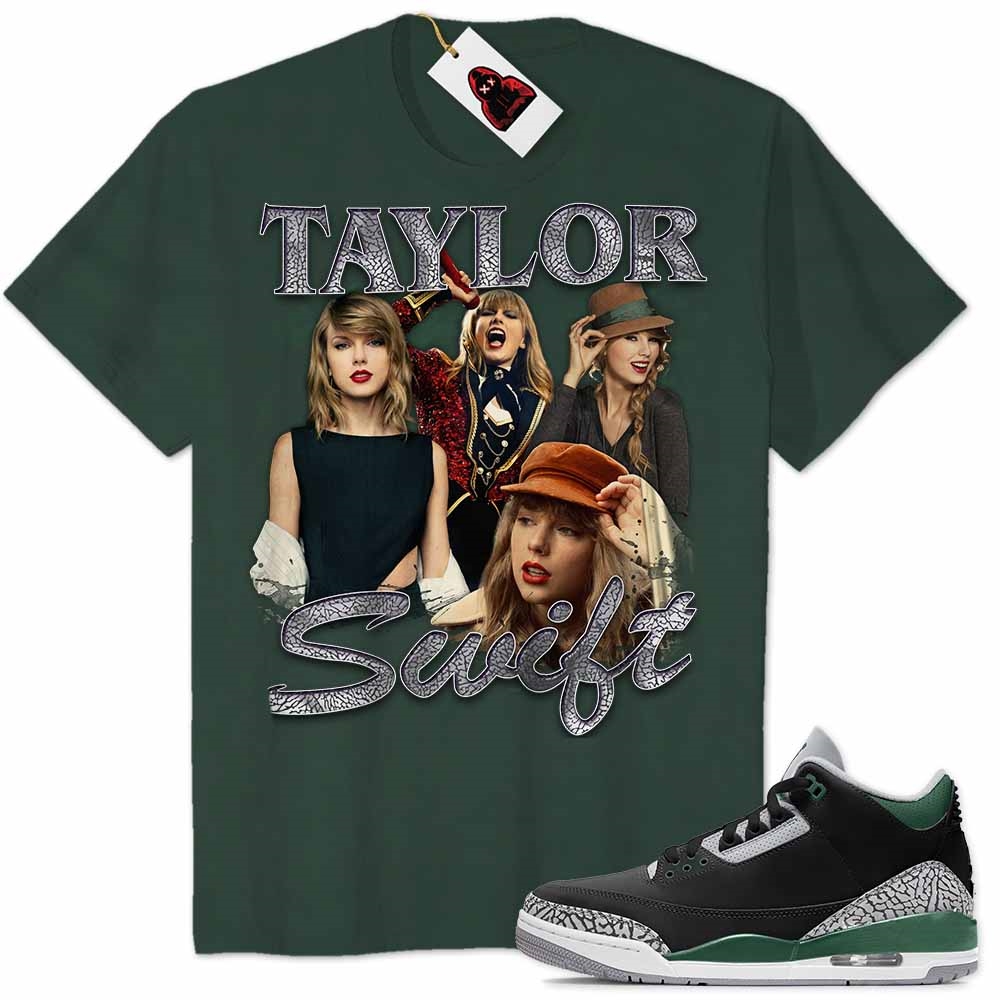 Jordan 3 Shirt, Taylor Swift Red Taylors Version Forest Air Jordan 3 Pine Green 3s Plus Size Up To 5xl