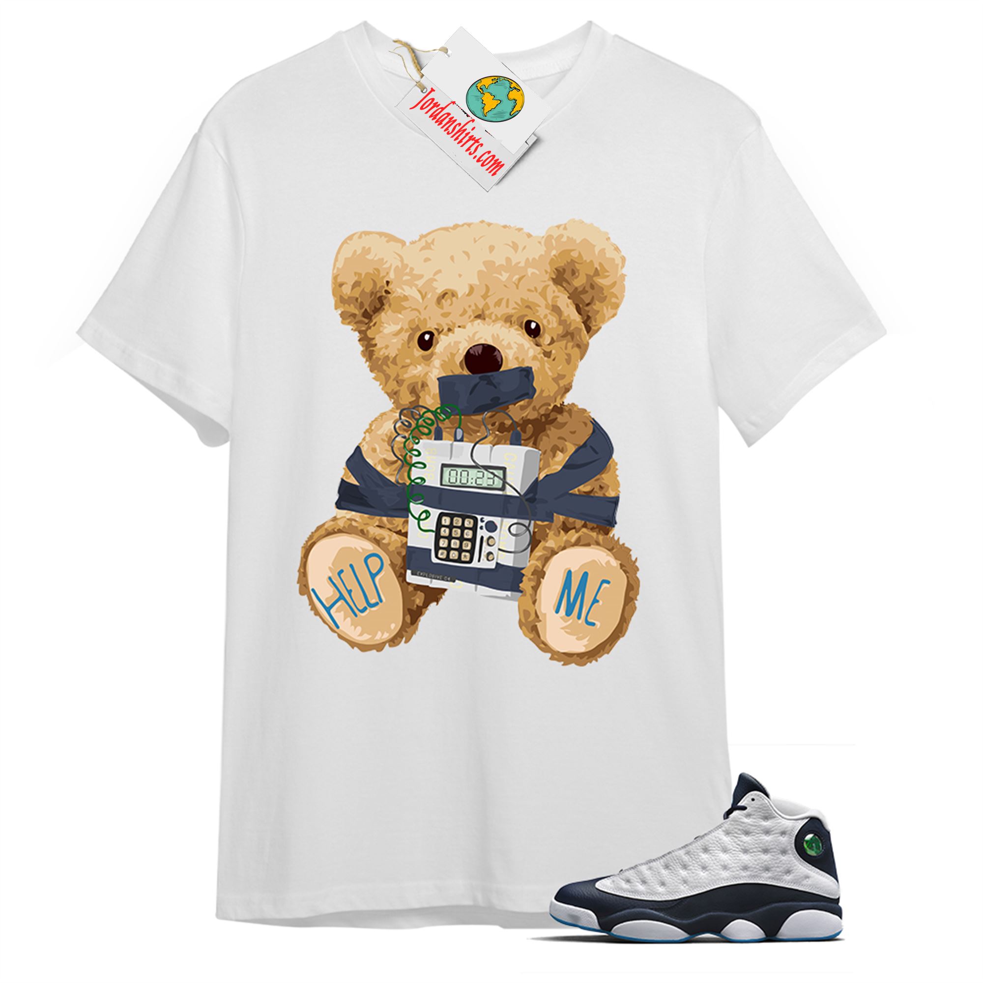 Jordan 13 Shirt, Teddy Bear Bomb White T-shirt Air Jordan 13 Obsidian 13s Size Up To 5xl