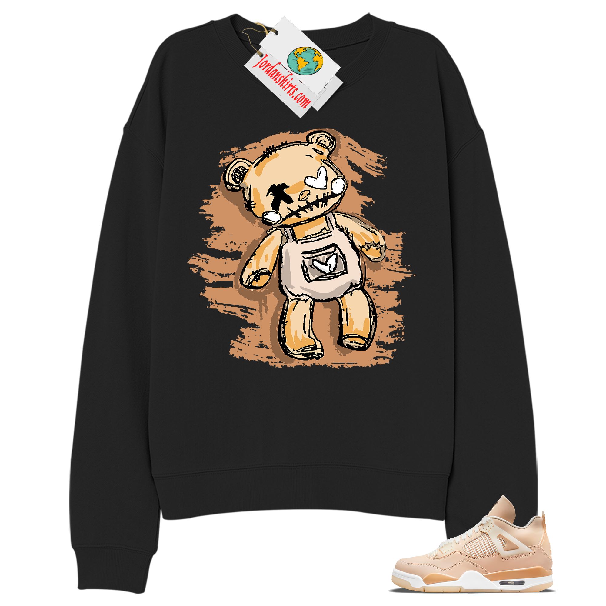 Jordan 4 Sweatshirt, Teddy Bear Broken Heart Black Sweatshirt Air Jordan 4 Shimmer 4s Plus Size Up To 5xl