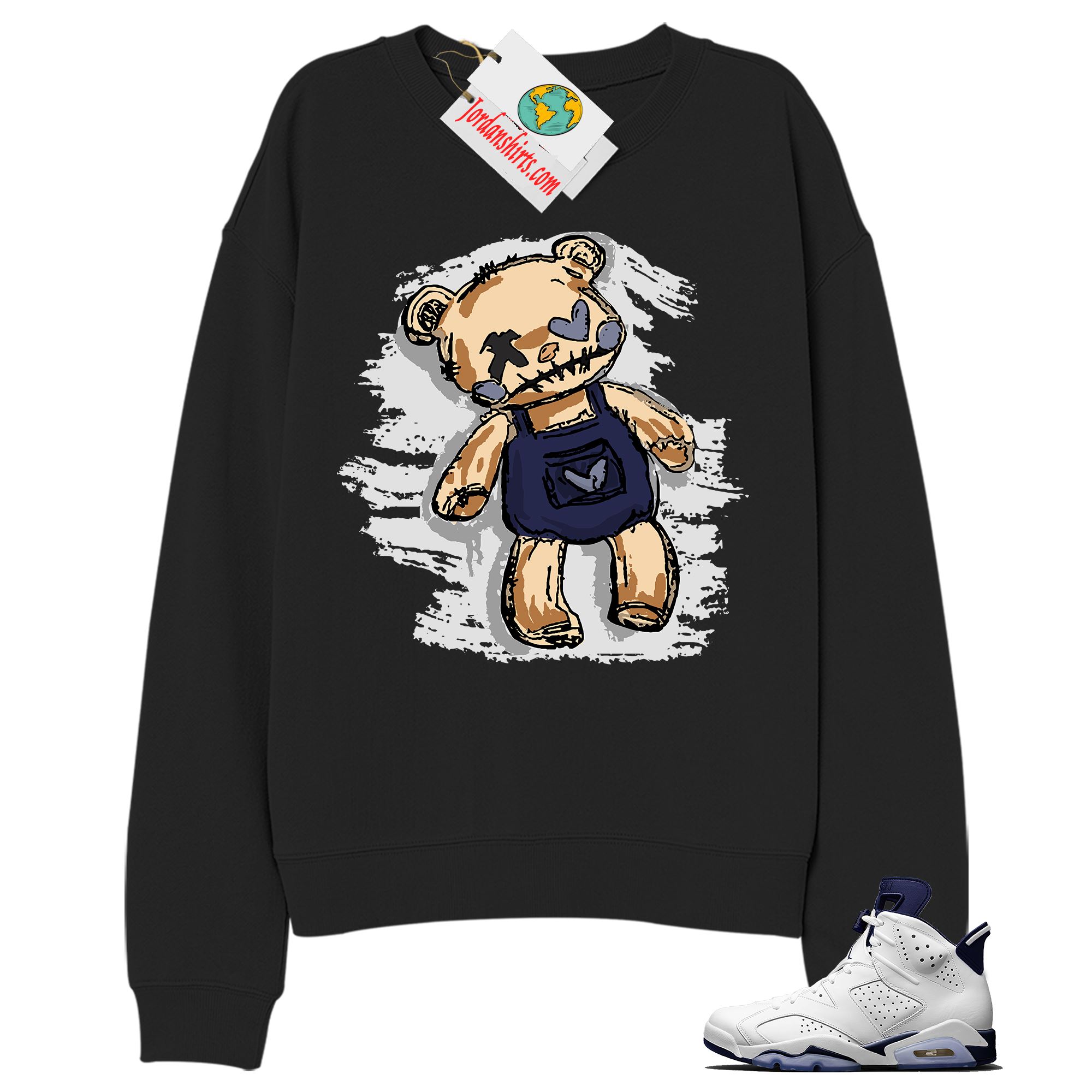 Jordan 6 Sweatshirt, Teddy Bear Broken Heart Black Sweatshirt Air Jordan 6 Midnight Navy 6s Plus Size Up To 5xl