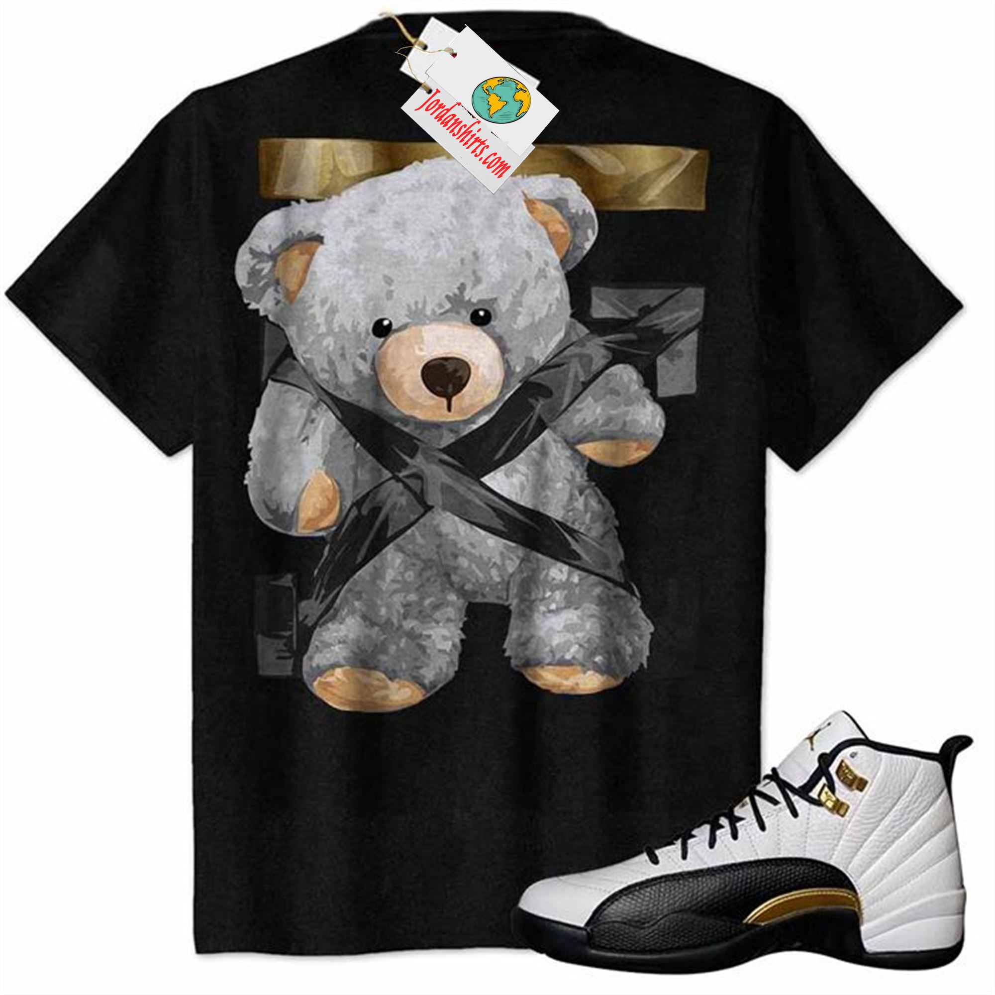 Jordan 12 Shirt, Teddy Bear Duck Tape Backside Black Air Jordan 12 Royalty 12s Size Up To 5xl