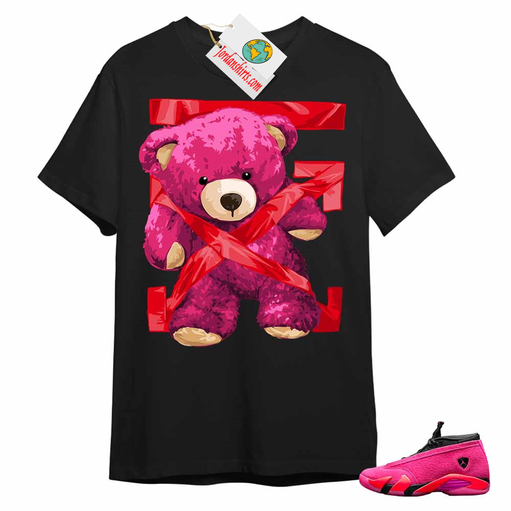 Jordan 14 Shirt, Teddy Bear Duck Tape Black T-shirt Air Jordan 14 Wmns Shocking Pink 14s Size Up To 5xl