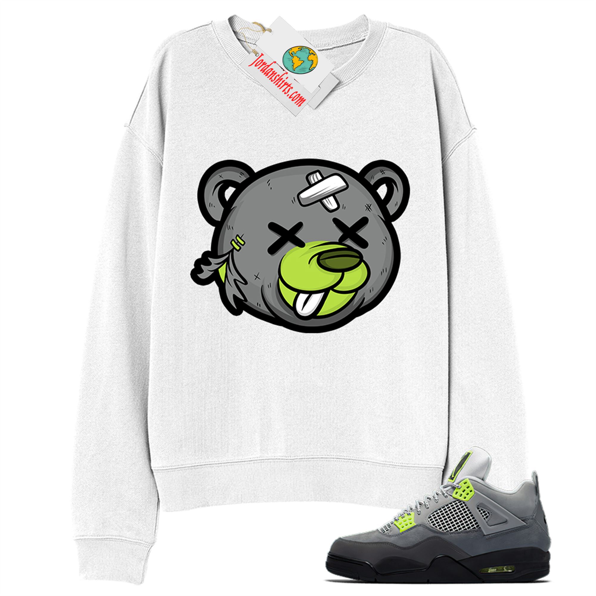 Jordan 4 Sweatshirt, Teddy Bear Head White Sweatshirt Air Jordan 4 Neon 95 4s Plus Size Up To 5xl