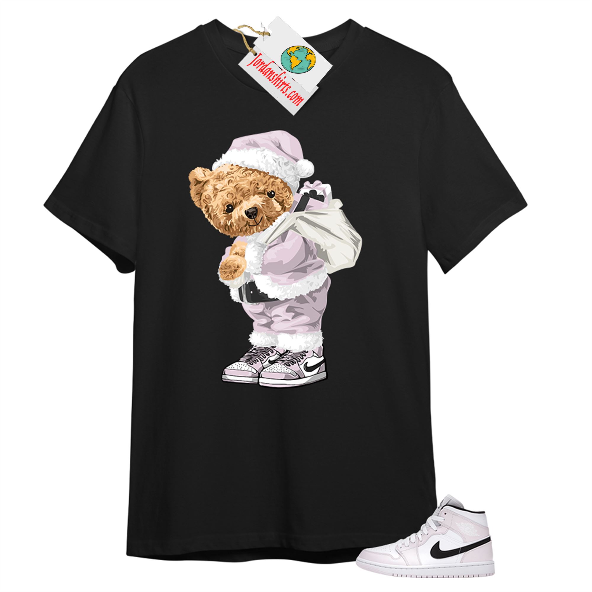 Jordan 1 Shirt, Teddy Bear In Santa Claus Black T-shirt Air Jordan 1 Barely Rose 1s Full Size Up To 5xl